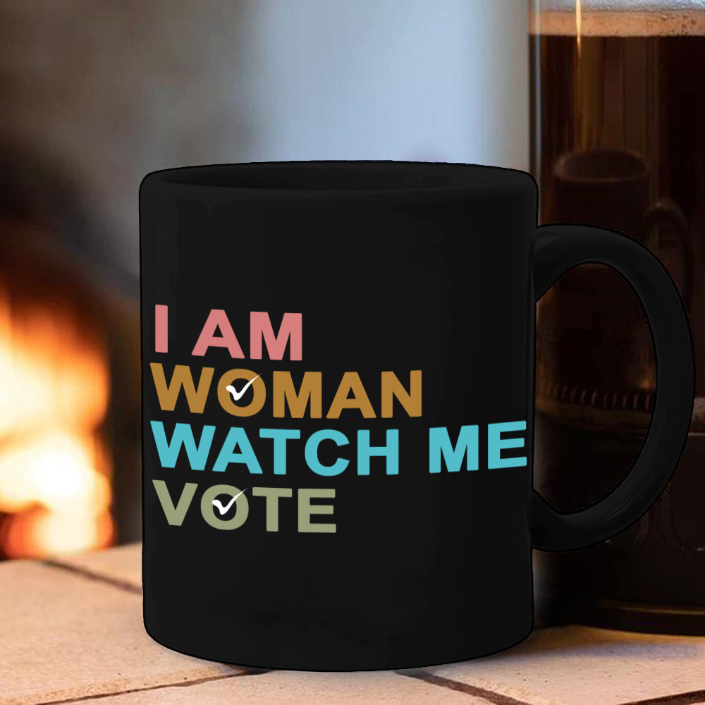 I Am Woman Watch Me Vote Mug Voting Women's Rights Mug Feminist Merchandise