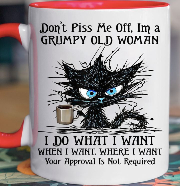 Cat Don't Piss Me Off I'm A Grumpy Old Woman Mug Funny Gift For Grumpy Old Woman