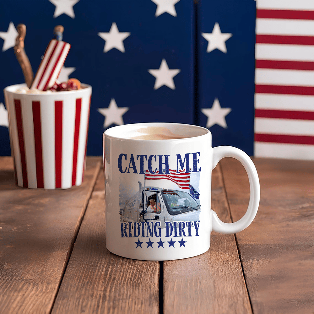 Catch Me Riding Dirty For Trump 2024 Mug Dark MAGA Patriotic Mug Gifts For Trump Fan - Image 4