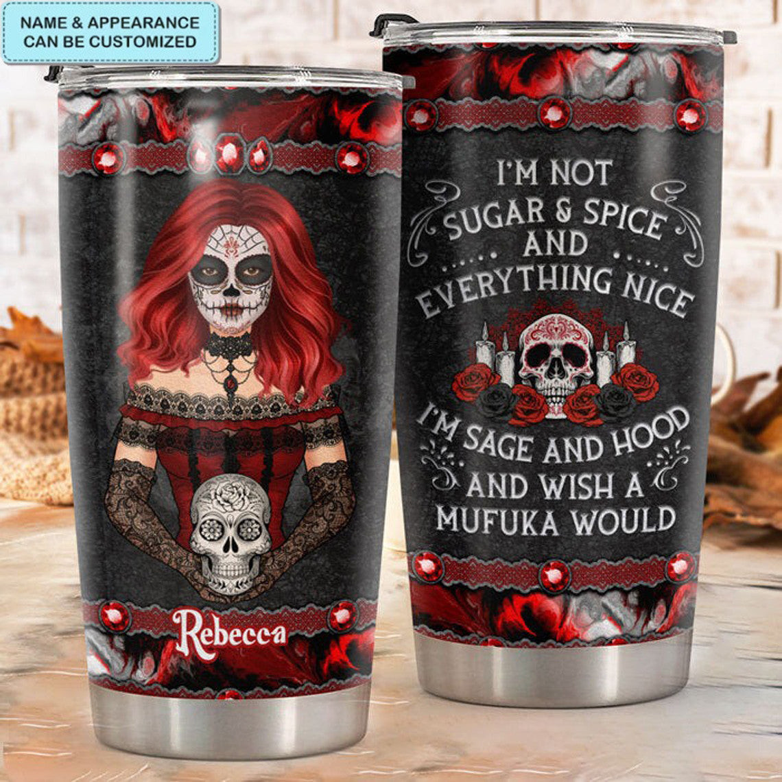 Custom I'm Sage And Hood And Wish A Mufuka Would Tumbler Gifts For Halloween Lovers - Image 2