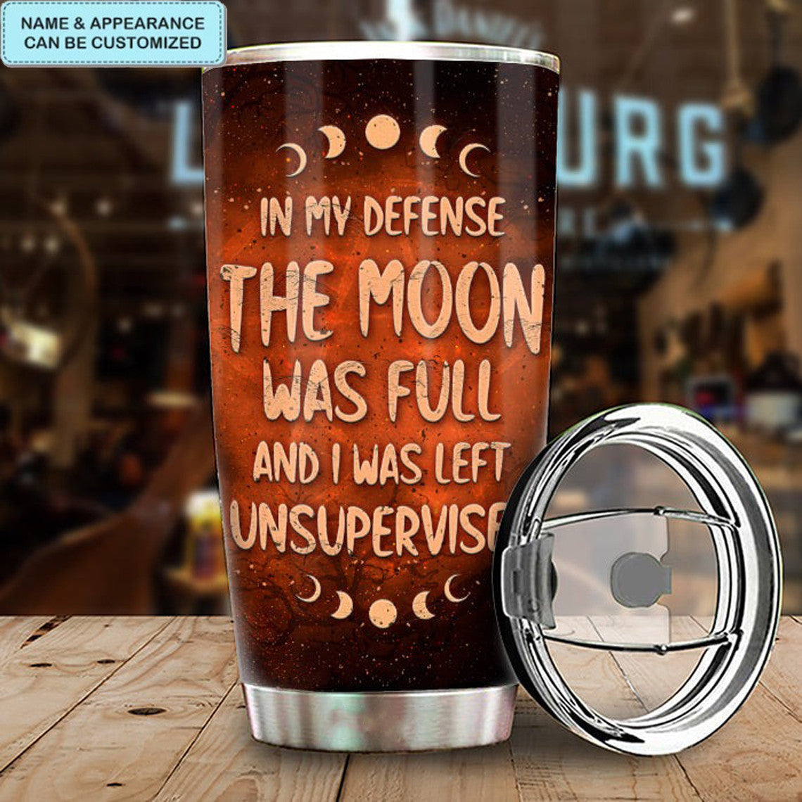 Custom In My Defense The Moon Was Full Tumbler Witch Tumbler Cup Halloween Gift For Him Her - Image 4