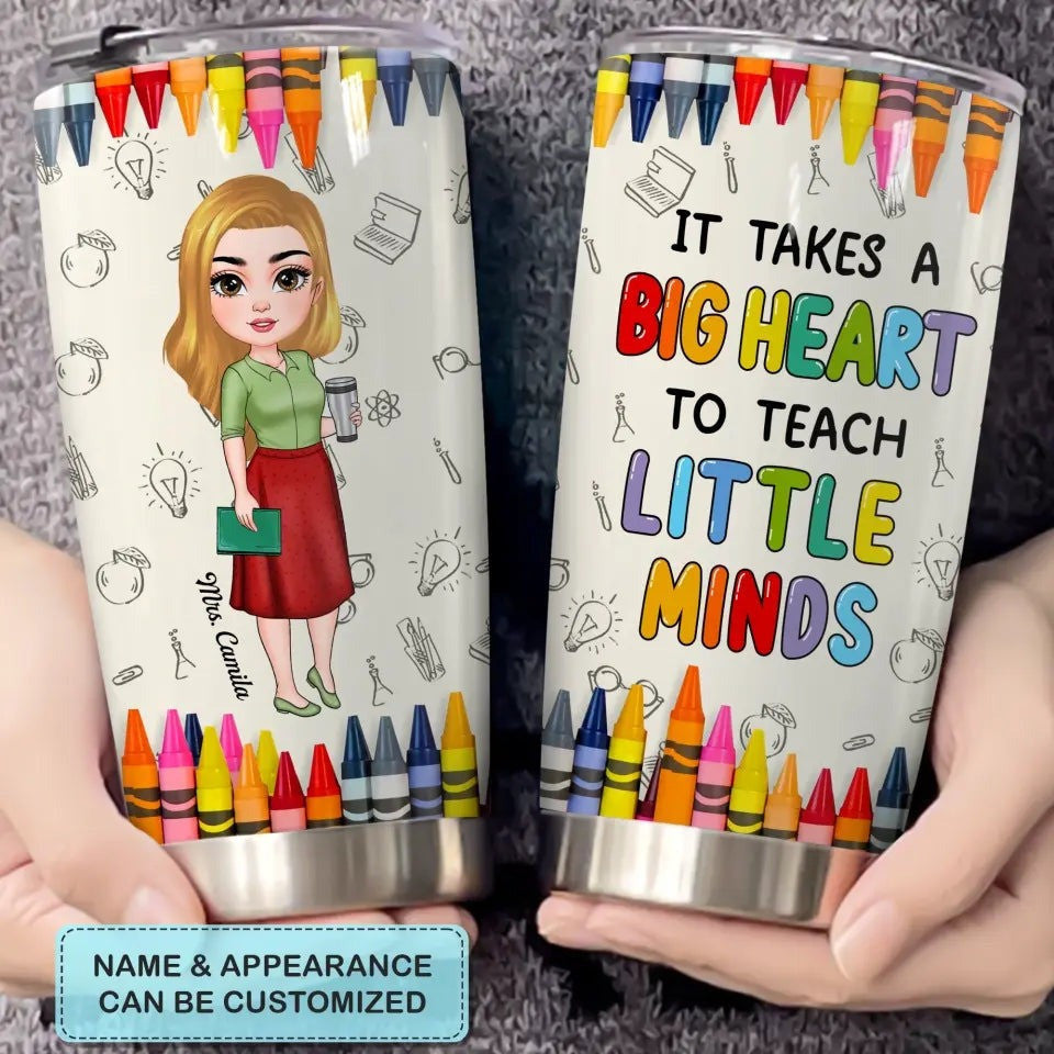 Custom It Takes A Big Heart To Teach Little Minds Tumbler Personalized Teacher Tumbler Cups - Image 7