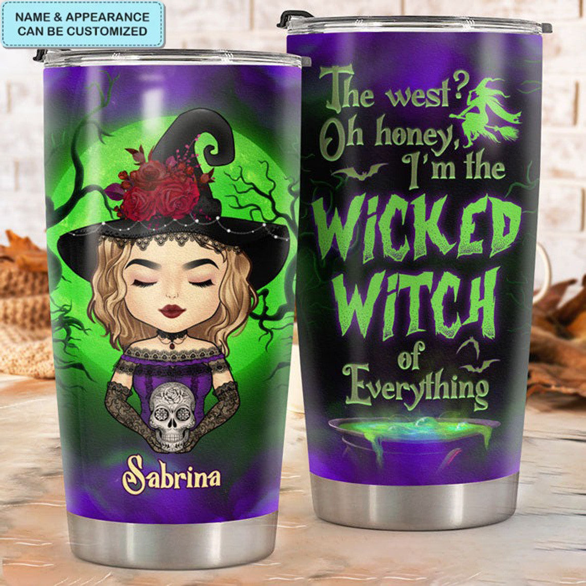 Custom Oh Honey I'm The Wicked Witch Of Everything Tumbler Funny Saying Halloween Tumbler Gift