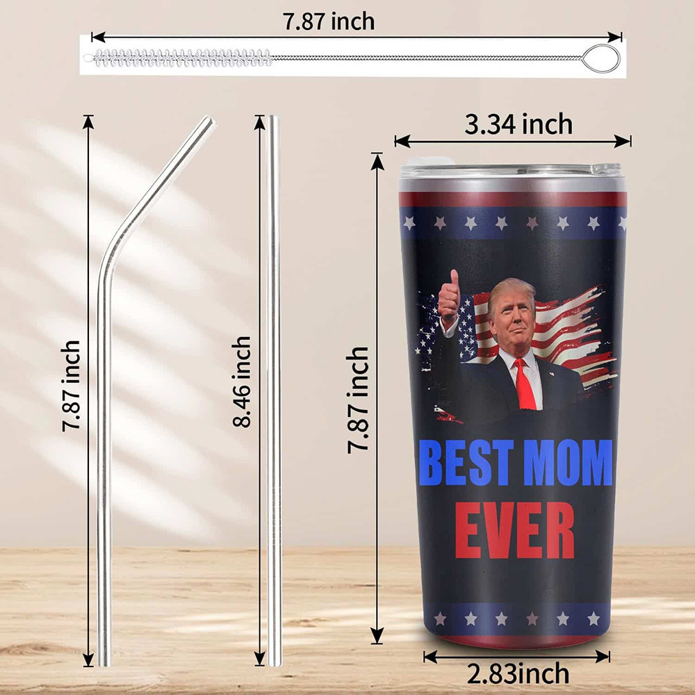 Donald Trump Best Mom Ever Tumbler Funny Trump Mom Political Tumbler Gifts For Mother - Image 2
