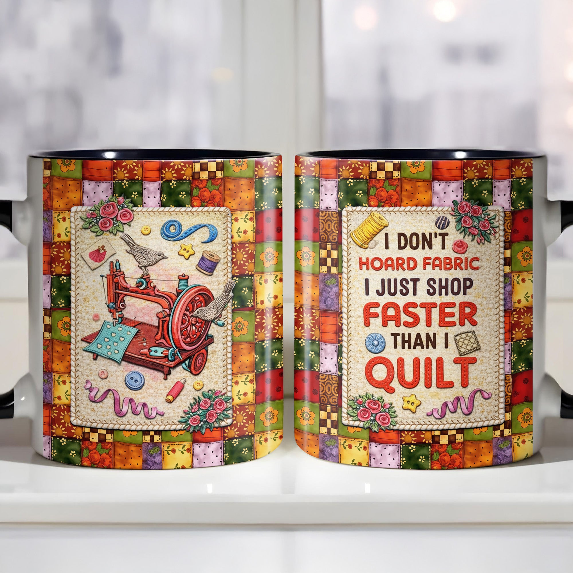 I Don't Hoard Fabric I Just Shop Faster Than I Quilt Accent Mug Funny Sewer Gifts