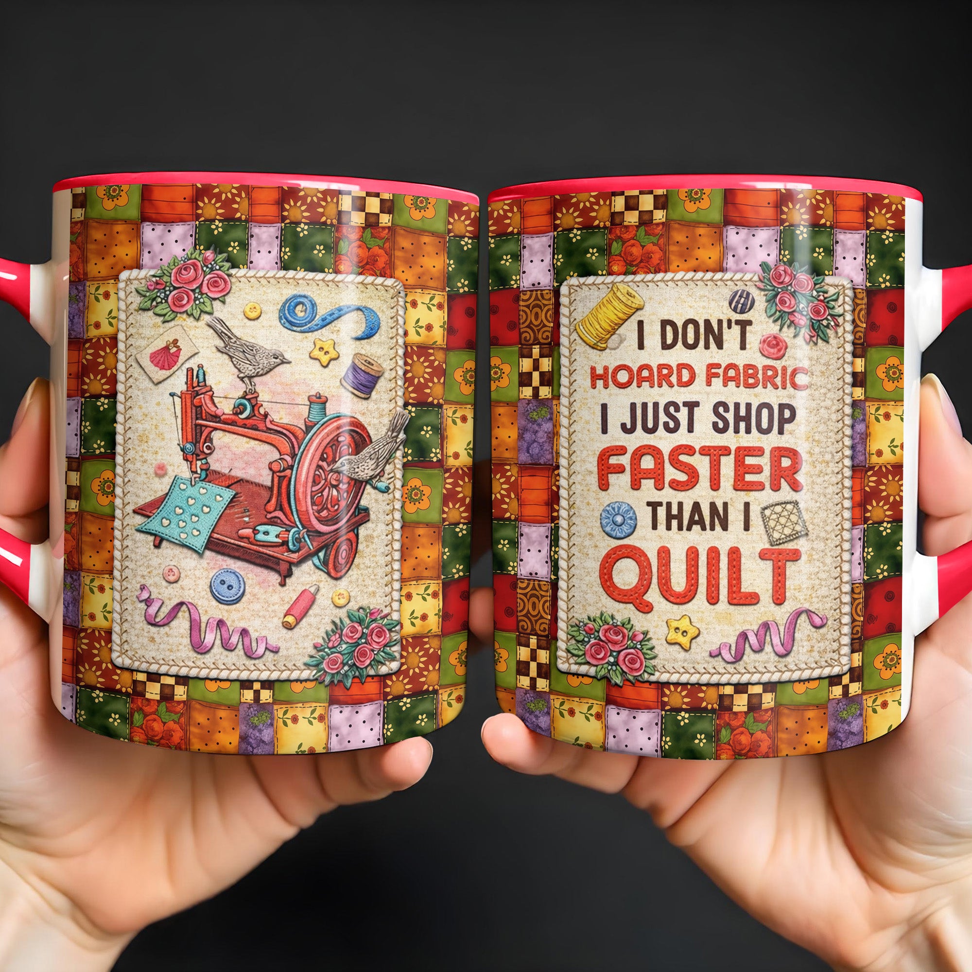 I Don't Hoard Fabric I Just Shop Faster Than I Quilt Accent Mug Funny Sewer Gifts - Image 4