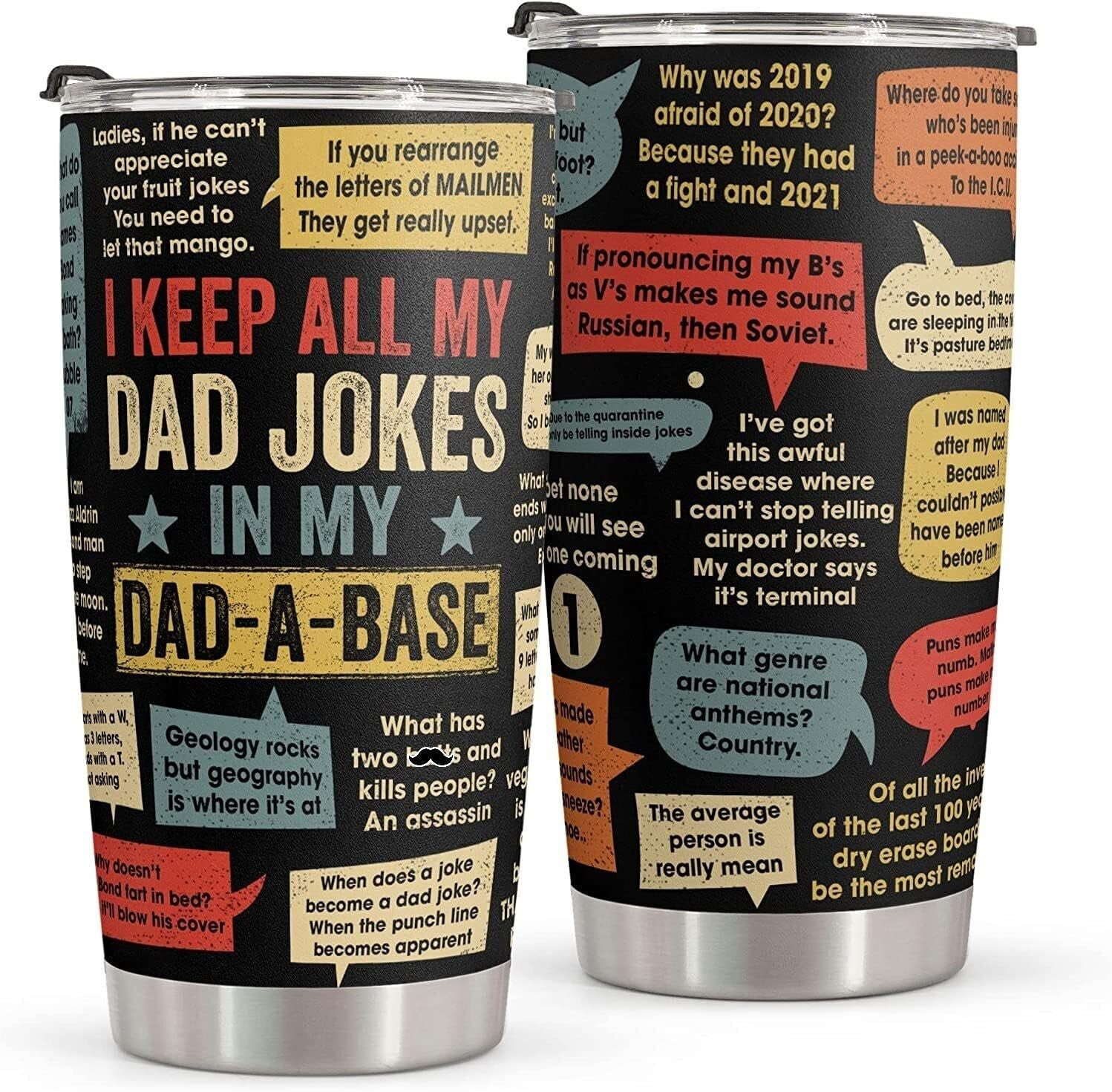I Keep All My Dad Jokes In Dad A Base Tumbler Fathers Day Gifts For Dad Husband