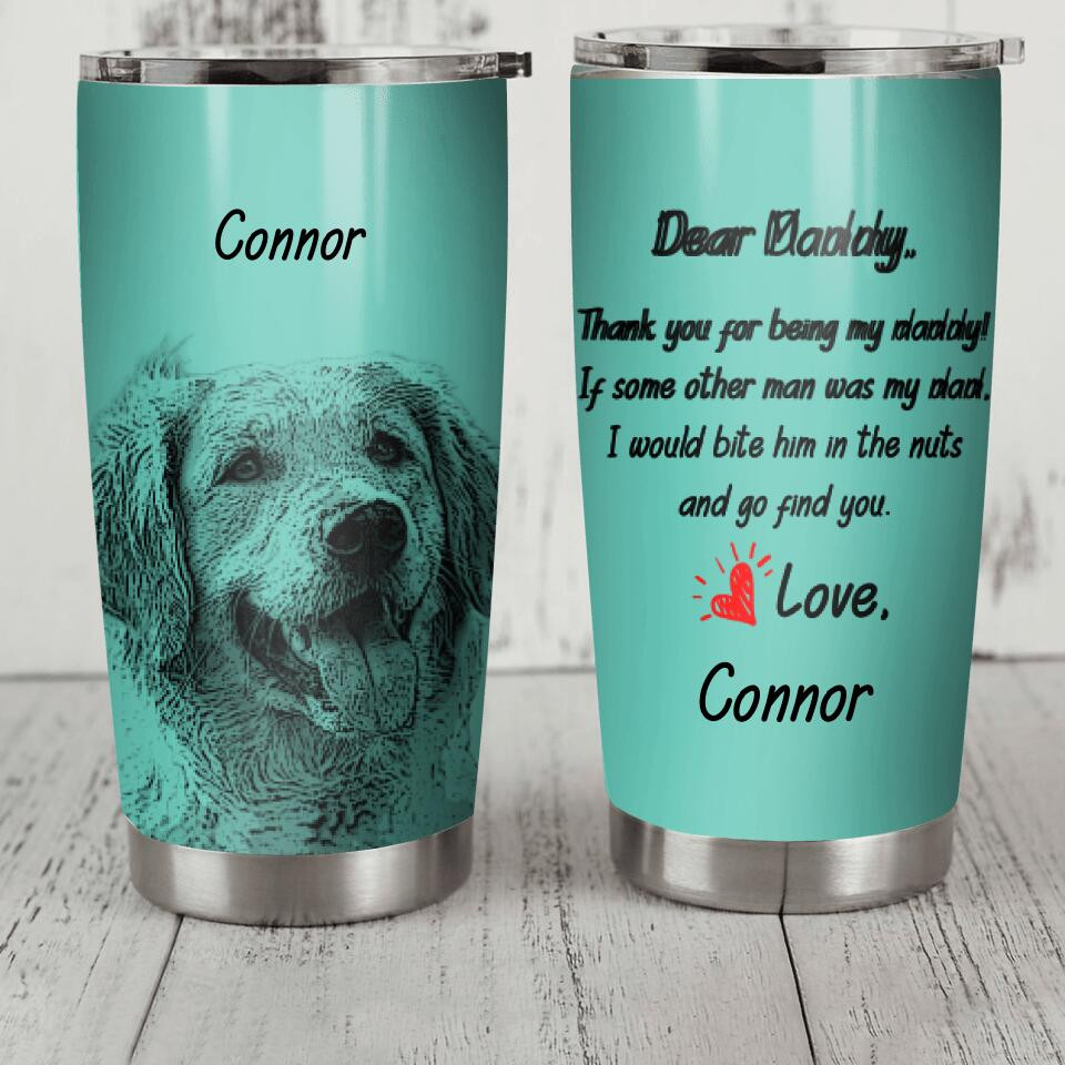 Personaized Dear Daddy Or Mommy Love From Dog Breed Tumbler Printed QTDT2306 - Image 2