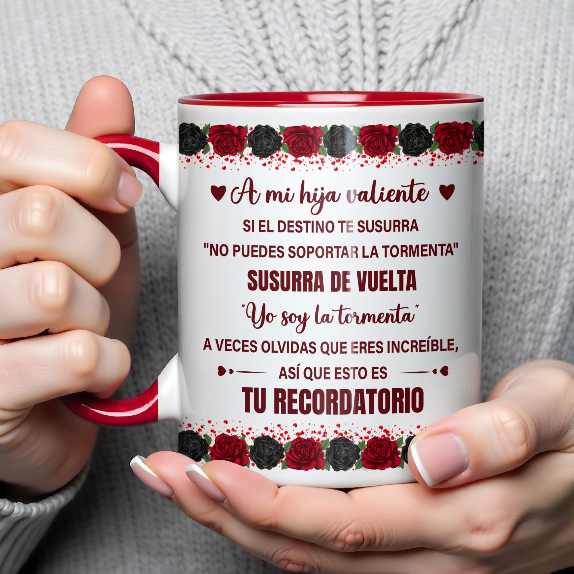 Personalized A Mi Hija Valiente Roses Accent Mug Best Gifts For Daughters - Image 4