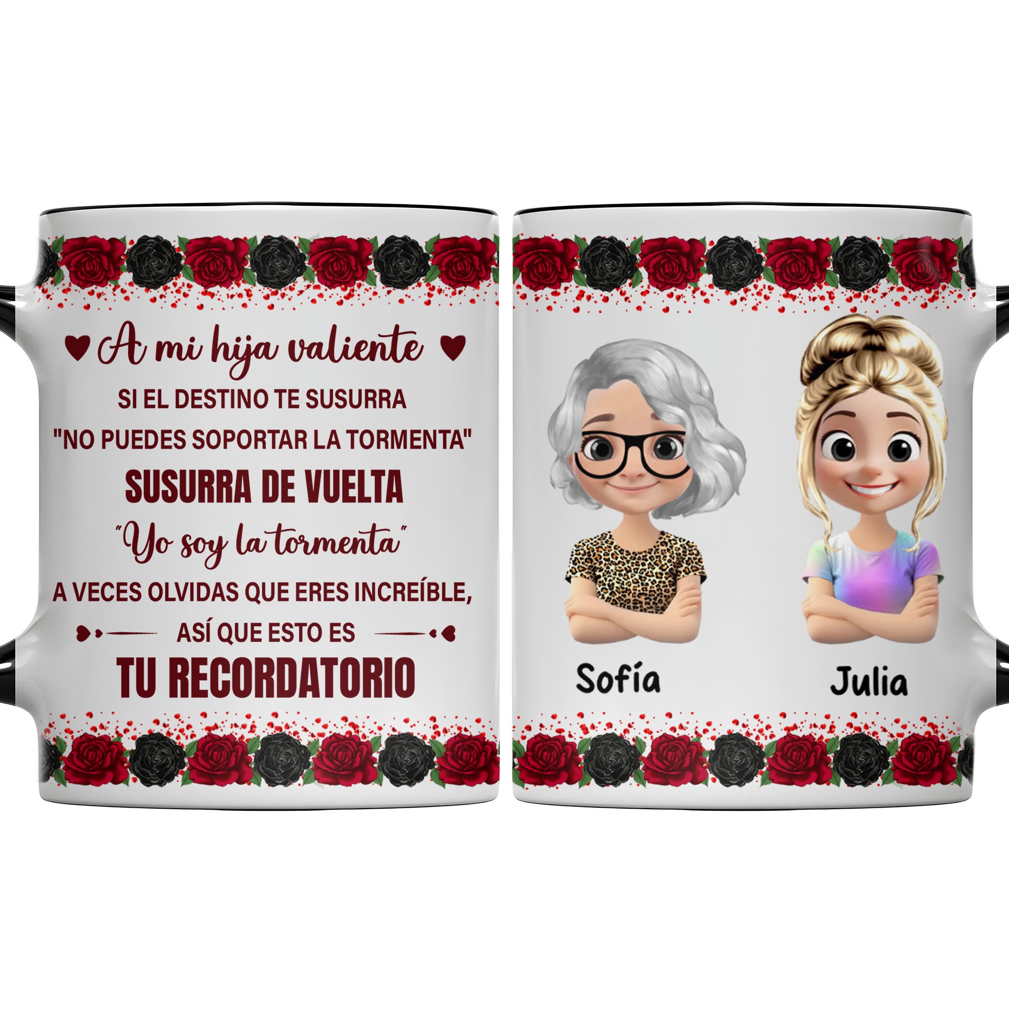 Personalized A Mi Hija Valiente Roses Accent Mug Best Gifts For Daughters - Image 7