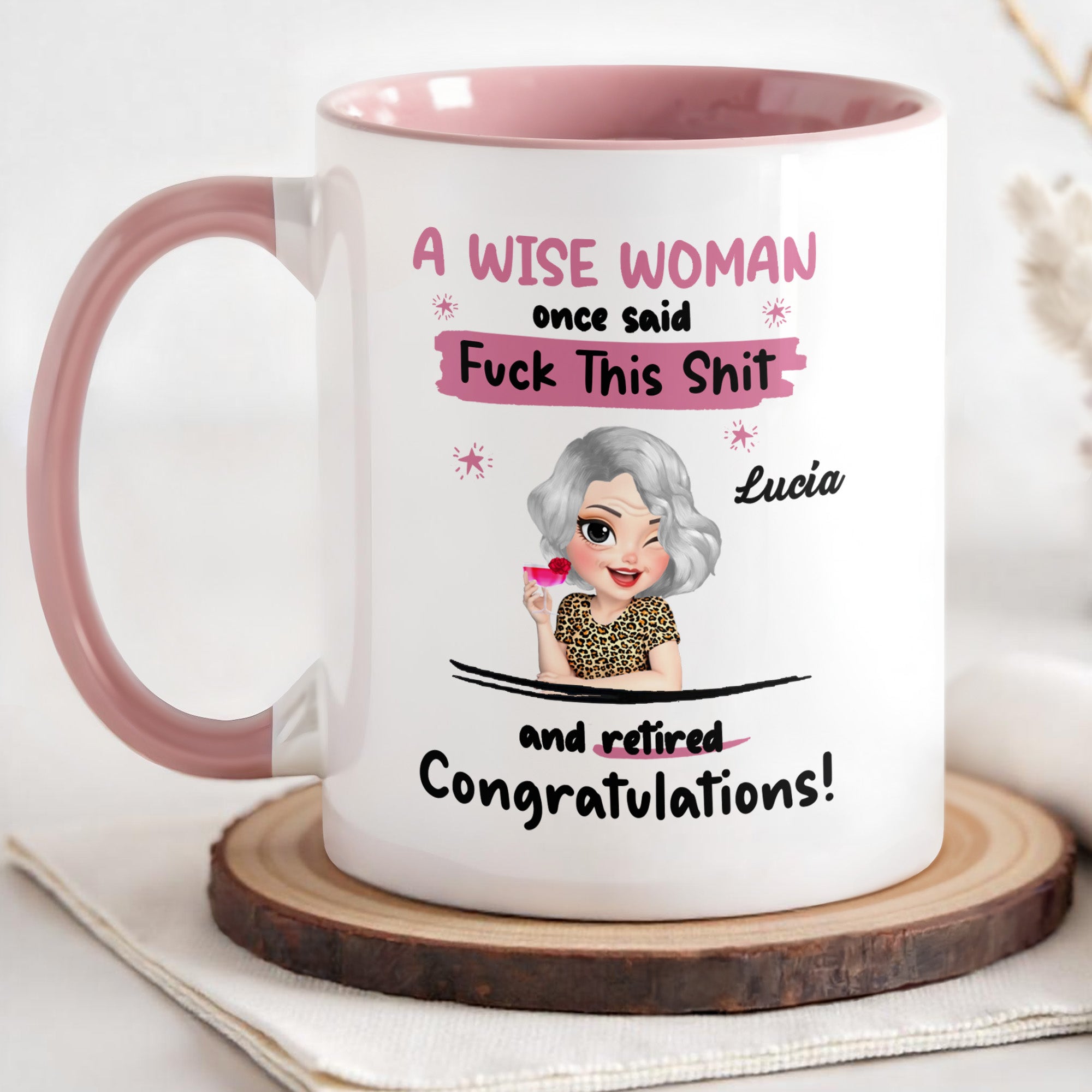 Personalized A Wise Woman Once Said Congratulations Retiree Accent Mug Funny Retirement Gifts - Image 2