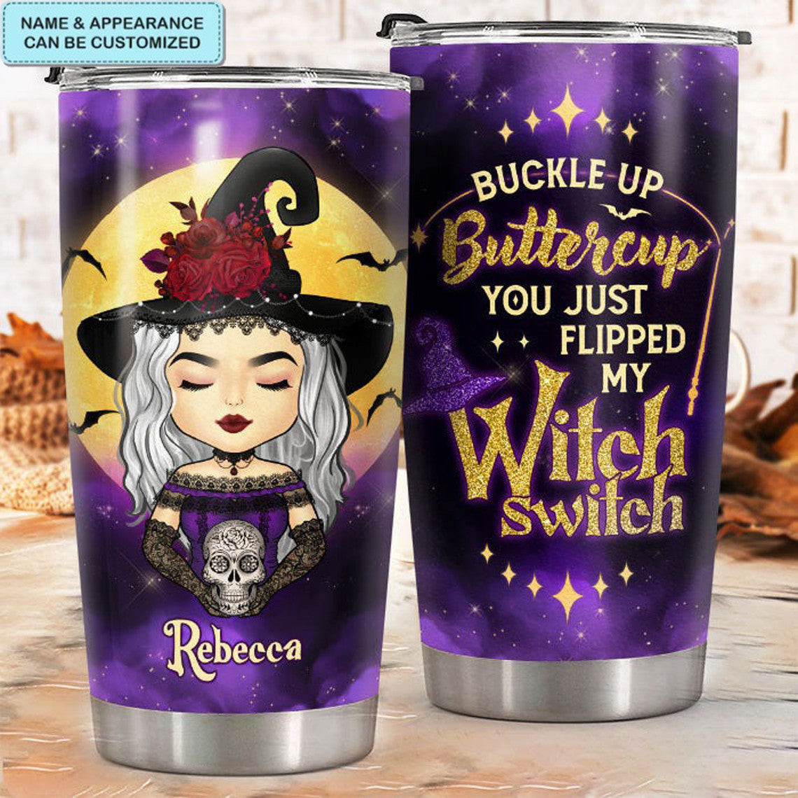 Personalized Buckle Up Buttercup You Just Flipped My Tumbler Witch Tumbler Gifts For Halloween