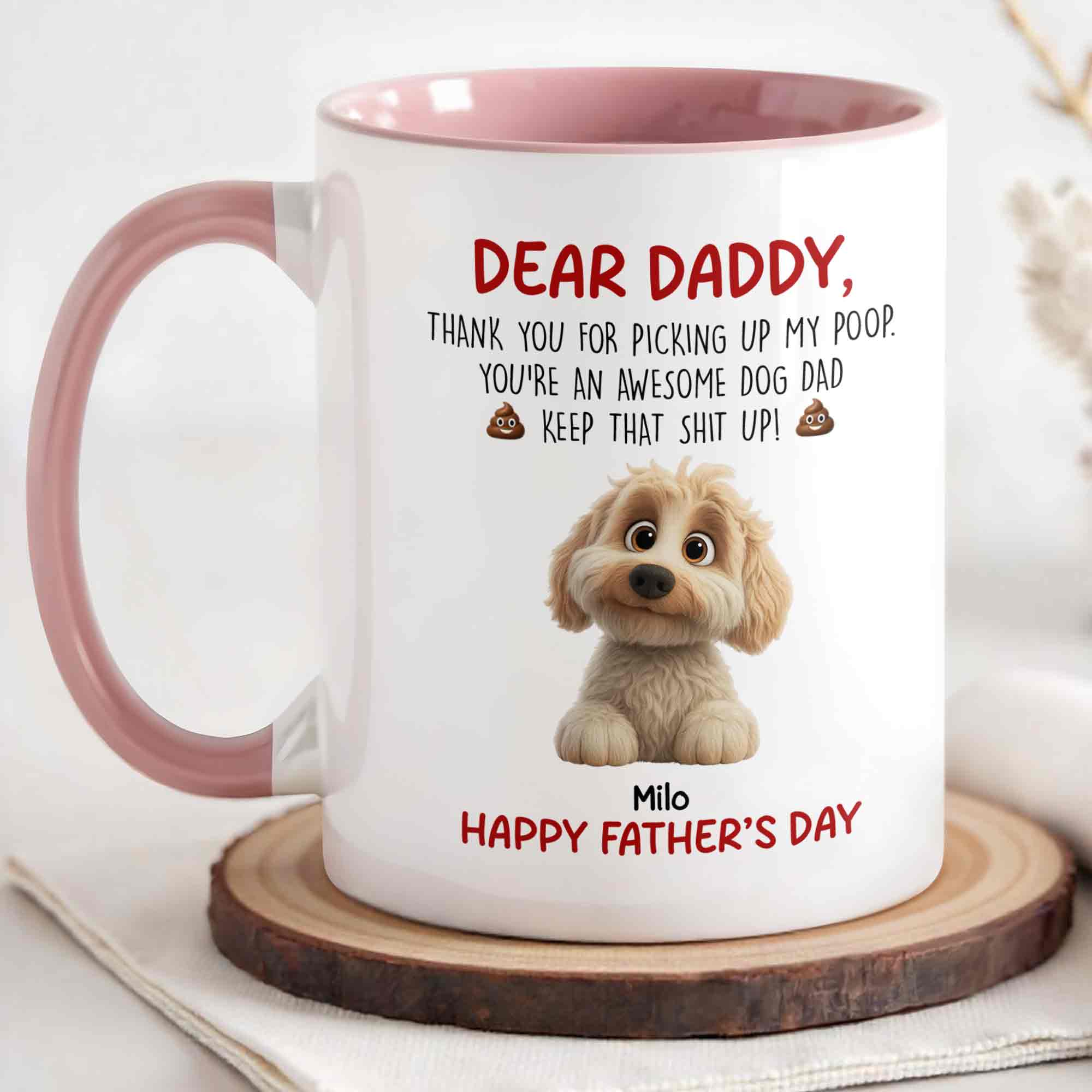 Personalized Dear Daddy Thank You For Picking Up My Poop Accent Mug Gifts For Dog Dad - Image 3