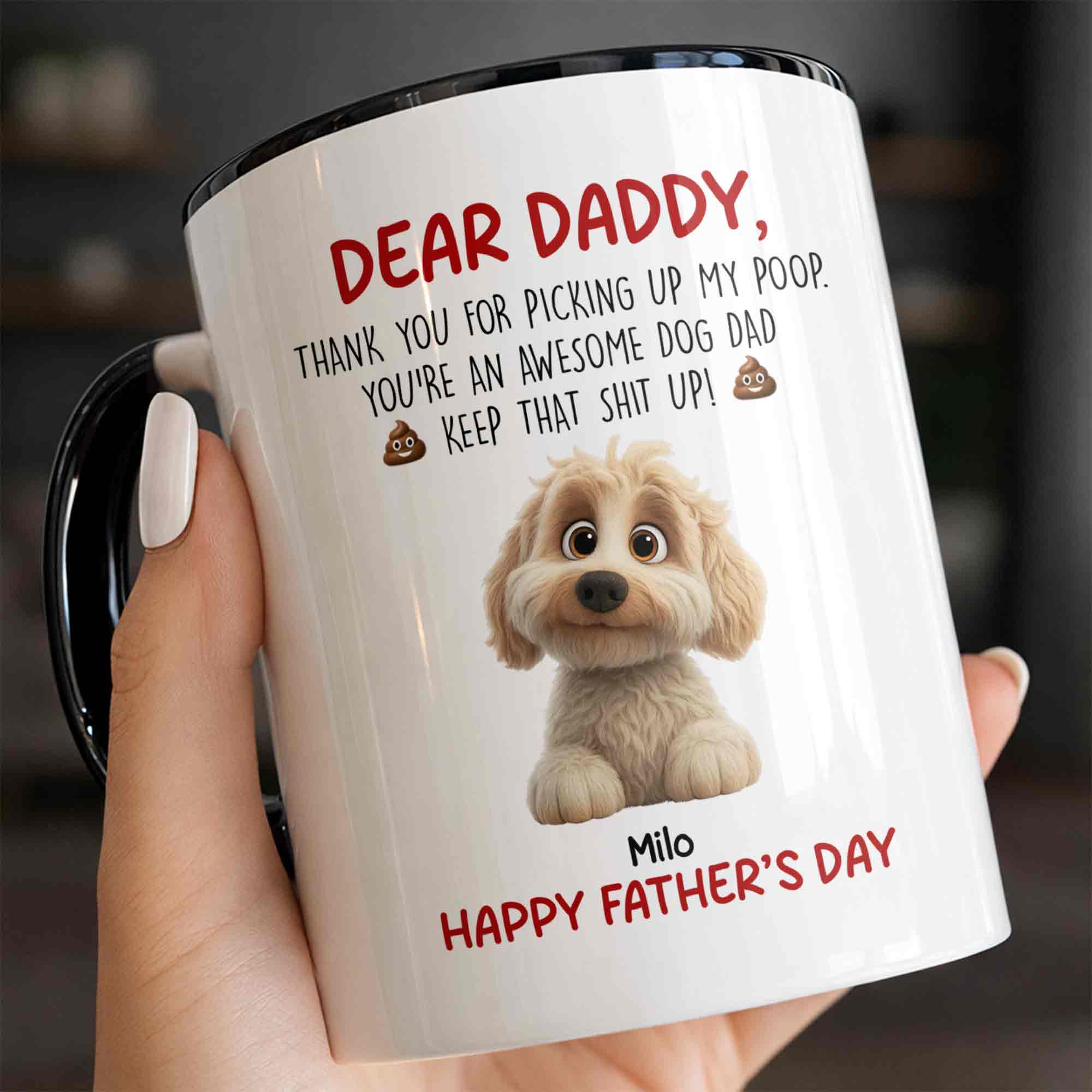 Personalized Dear Daddy Thank You For Picking Up My Poop Accent Mug Gifts For Dog Dad - Image 5