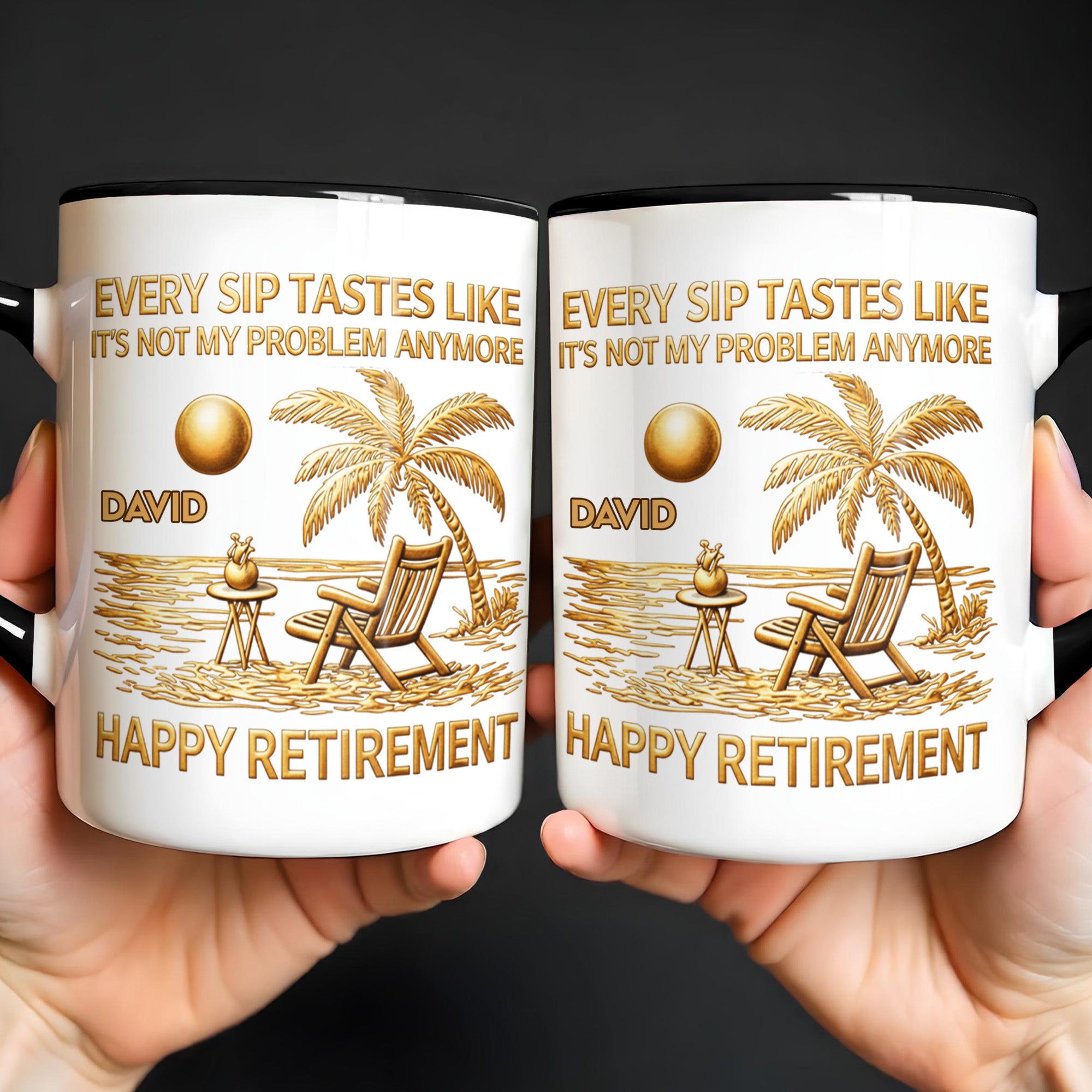 Personalized Every Sip Tastes Like It's Not My Problem Anymore Accent Mug Happy Retirement Gift - Image 7