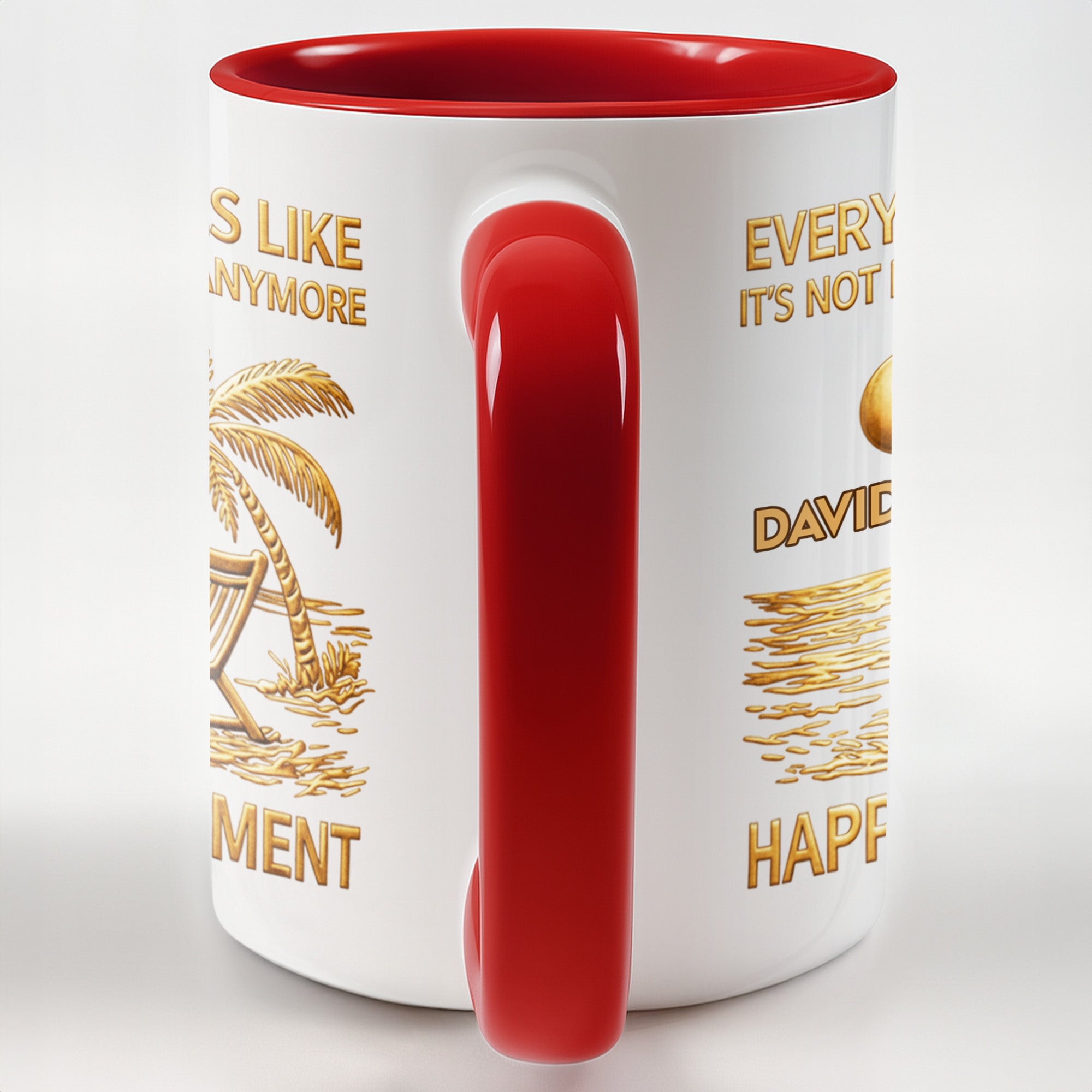 Personalized Every Sip Tastes Like It's Not My Problem Anymore Accent Mug Happy Retirement Gift - Image 8