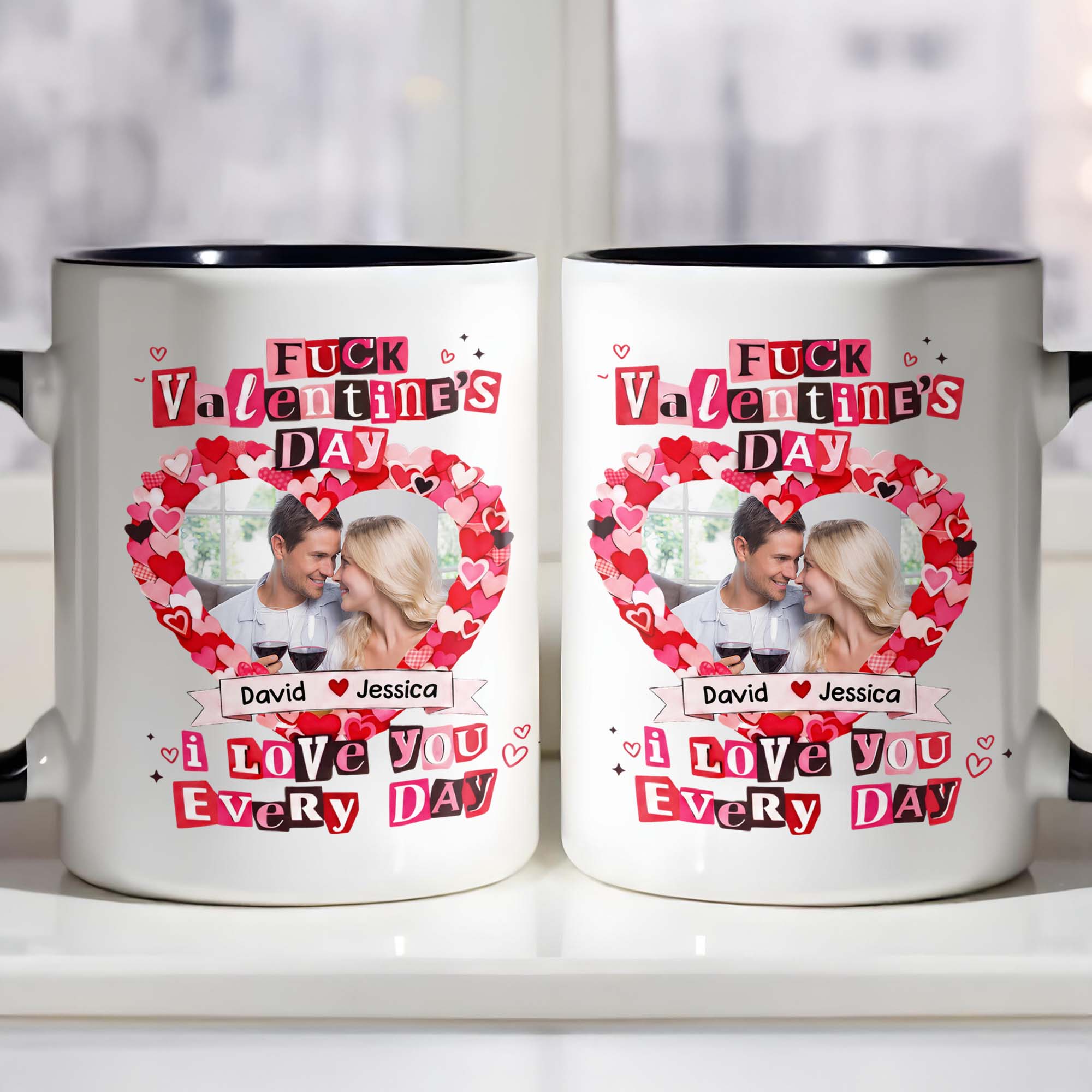 Personalized Fck Valentine's Day I Love You Every Day Accent Mug Funny Couples Gifts