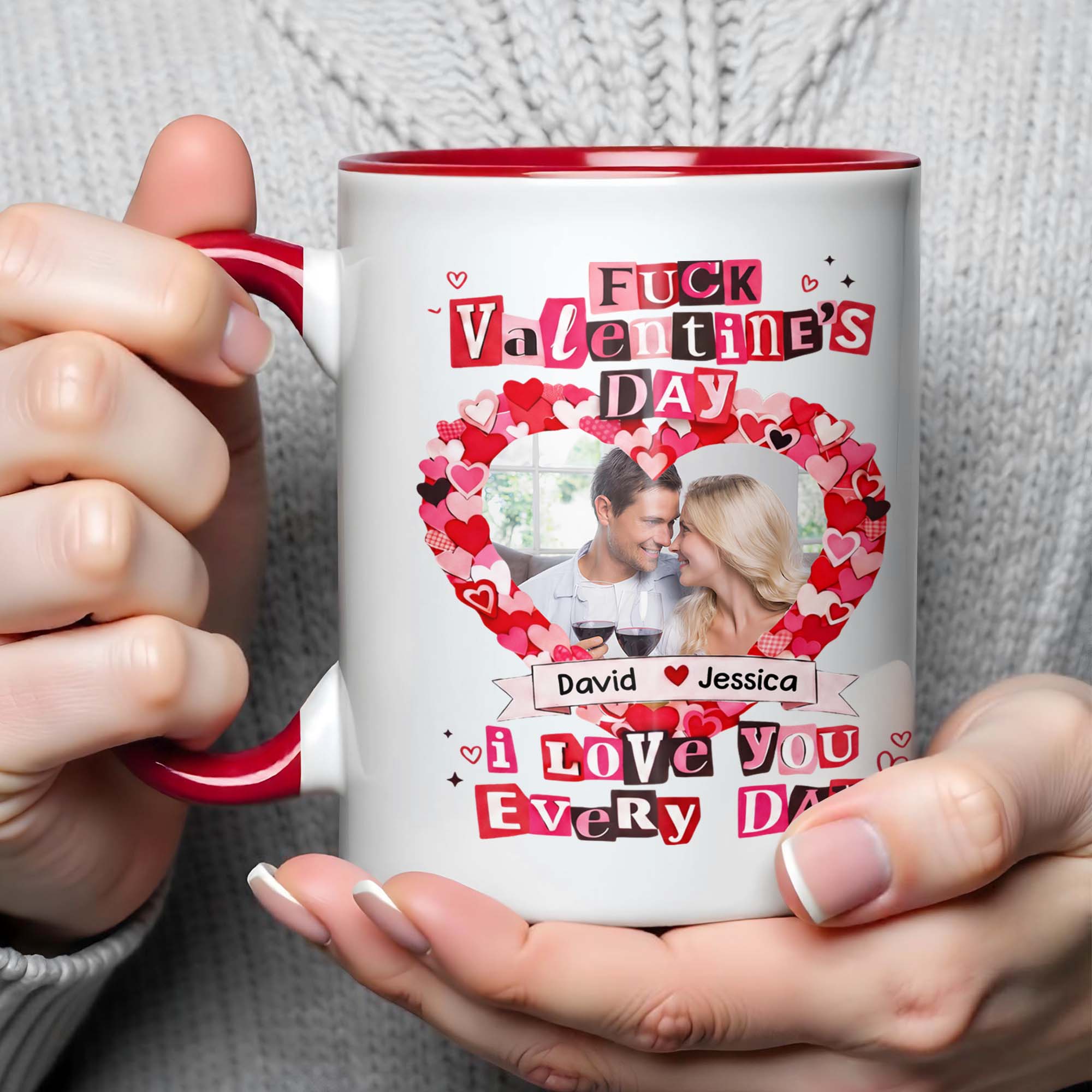 Personalized Fck Valentine's Day I Love You Every Day Accent Mug Funny Couples Gifts - Image 4