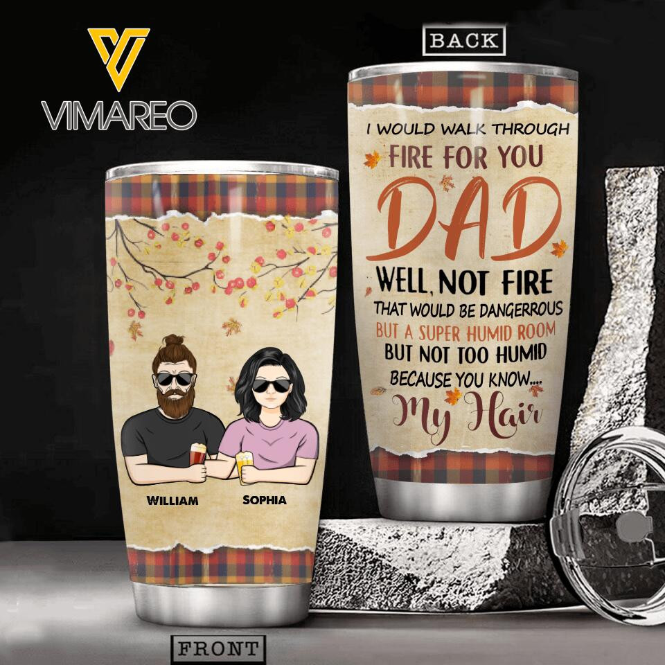 Personalized Fire for You Dad Daughter Tumbler Printed NQHC1705 - Image 2