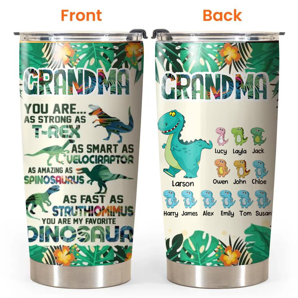 Personalized Grandma You Are As Strong As T-rex Dinosaur Kid Name Tumbler Printed QTHQ2712 - Image 2