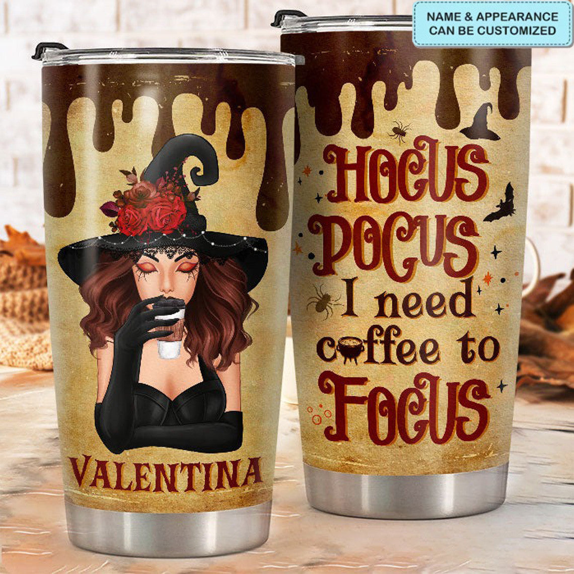 Personalized Hocus Pocus I Need Coffee To Focus Tumbler Funny Halloween Witch Tumbler Gift