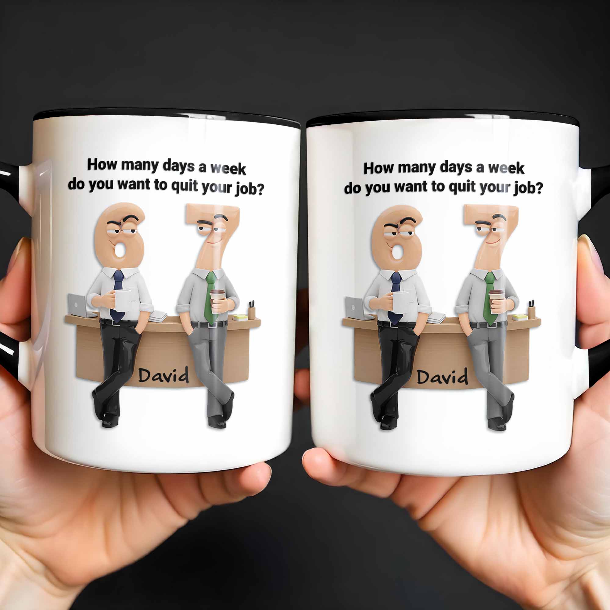 Personalized How Many Days A Week Do You Want To Quit Your Job Accent Mug Gifts For Coworker - Image 4