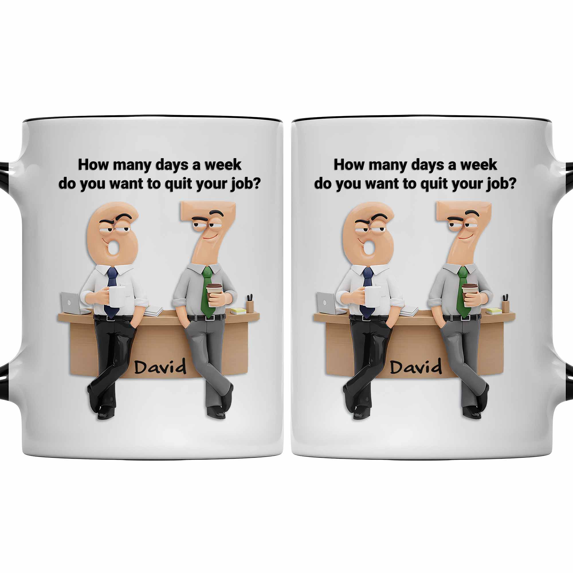 Personalized How Many Days A Week Do You Want To Quit Your Job Accent Mug Gifts For Coworker - Image 6