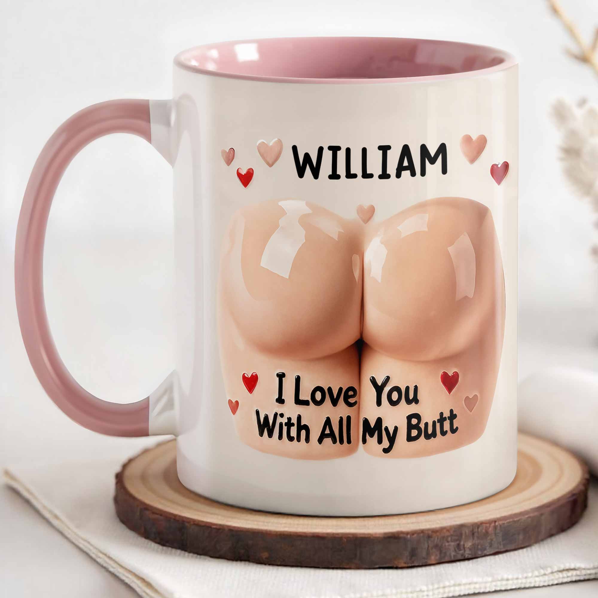 Personalized I Love You With All My Butt Accent Mug Funny Gifts For Couples - Image 3