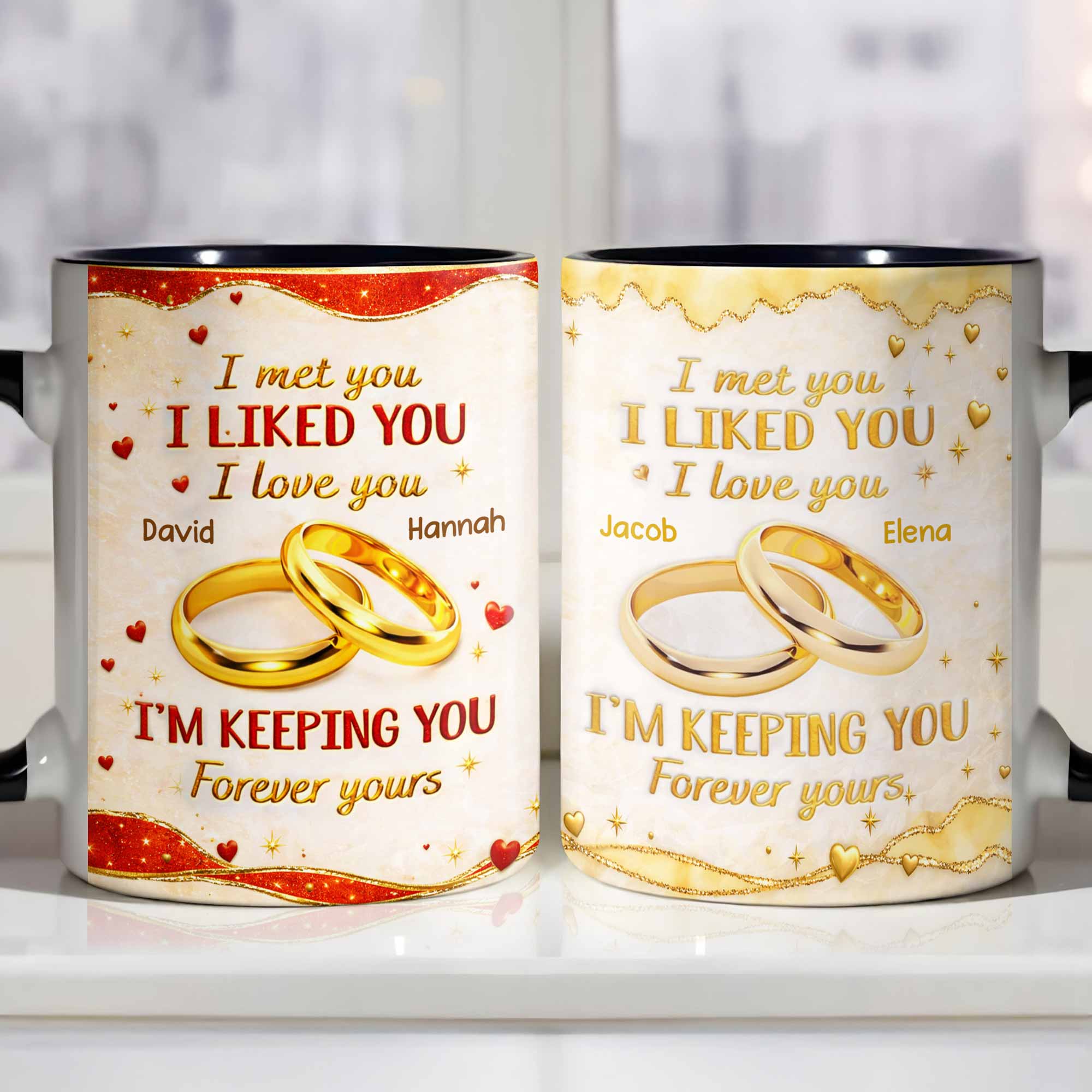 Personalized I Met You I Liked You I Love You Forever Yours Accent Mug Couple Gifts