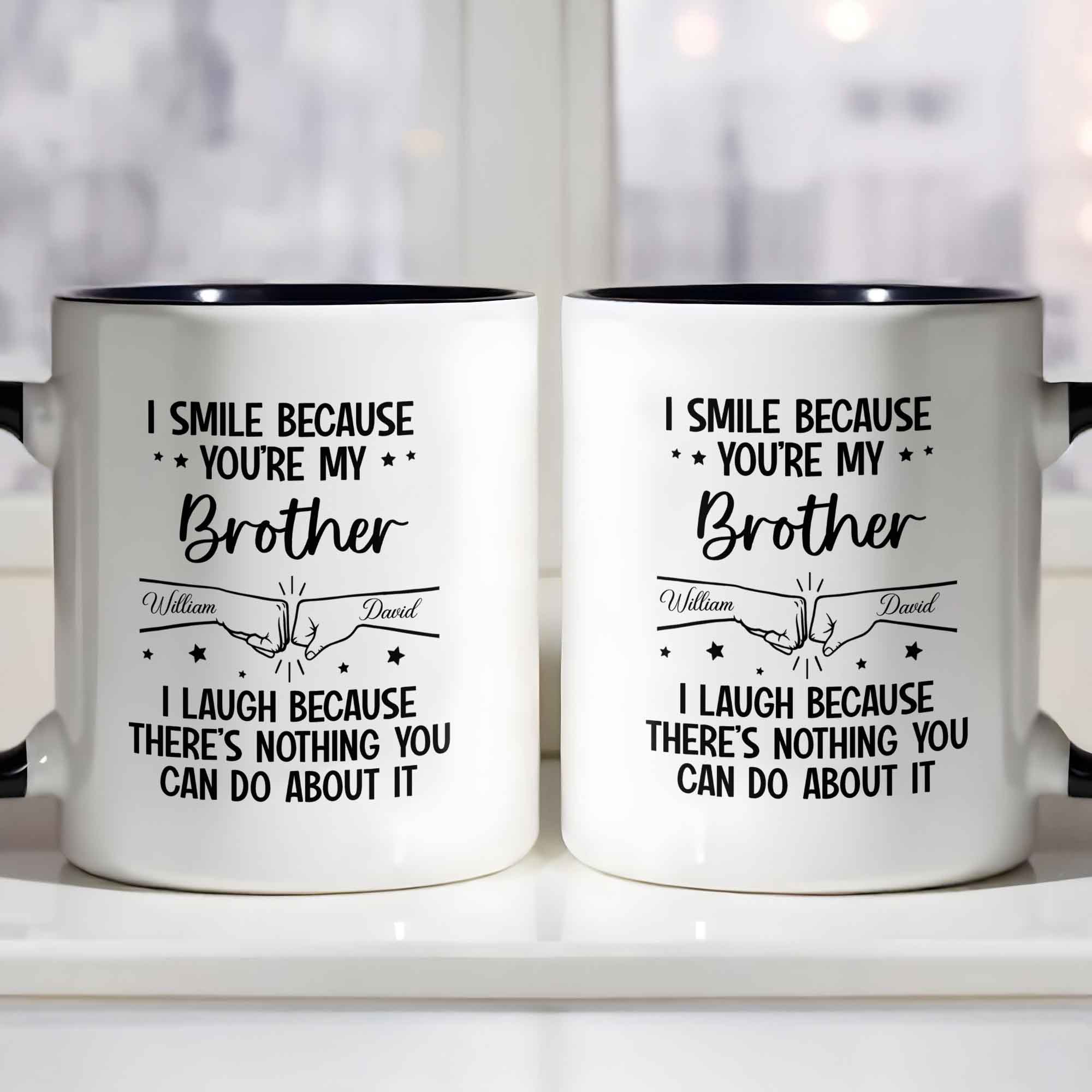 Personalized I Smile Because You're My Brother Accent Mug Birthday Gifts For Brothers