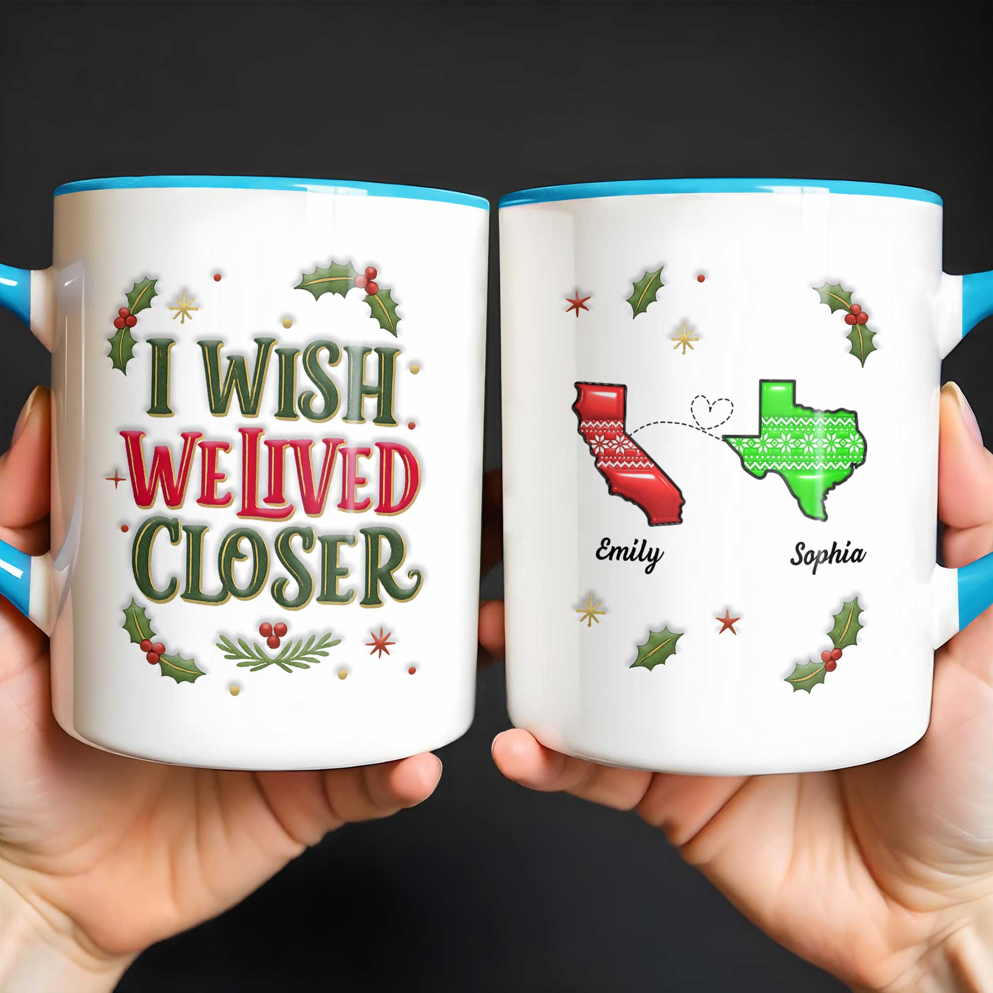 Personalized I Wish We Lived Closer Accent Mug Best Christmas Gifts For Friends - Image 2