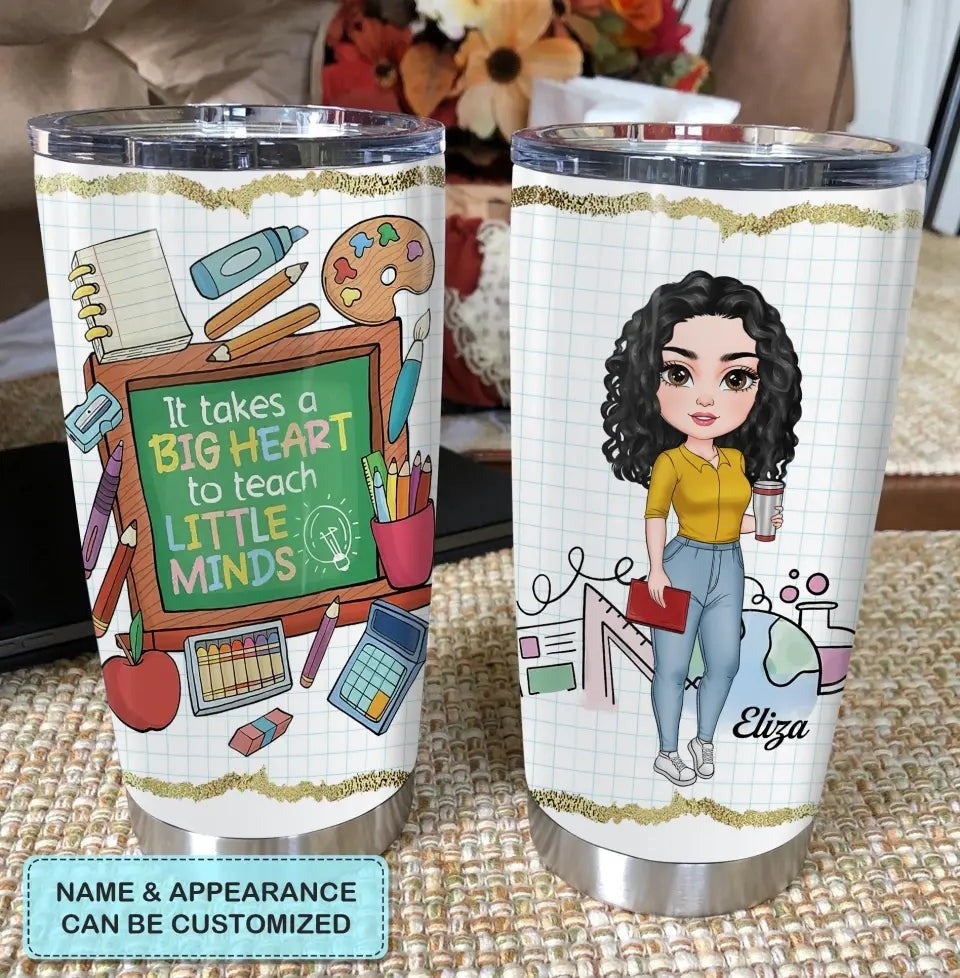 Personalized It Takes A Big Heart To Teach Little Minds Tumbler Teacher Appreciation Tumblers - Image 8