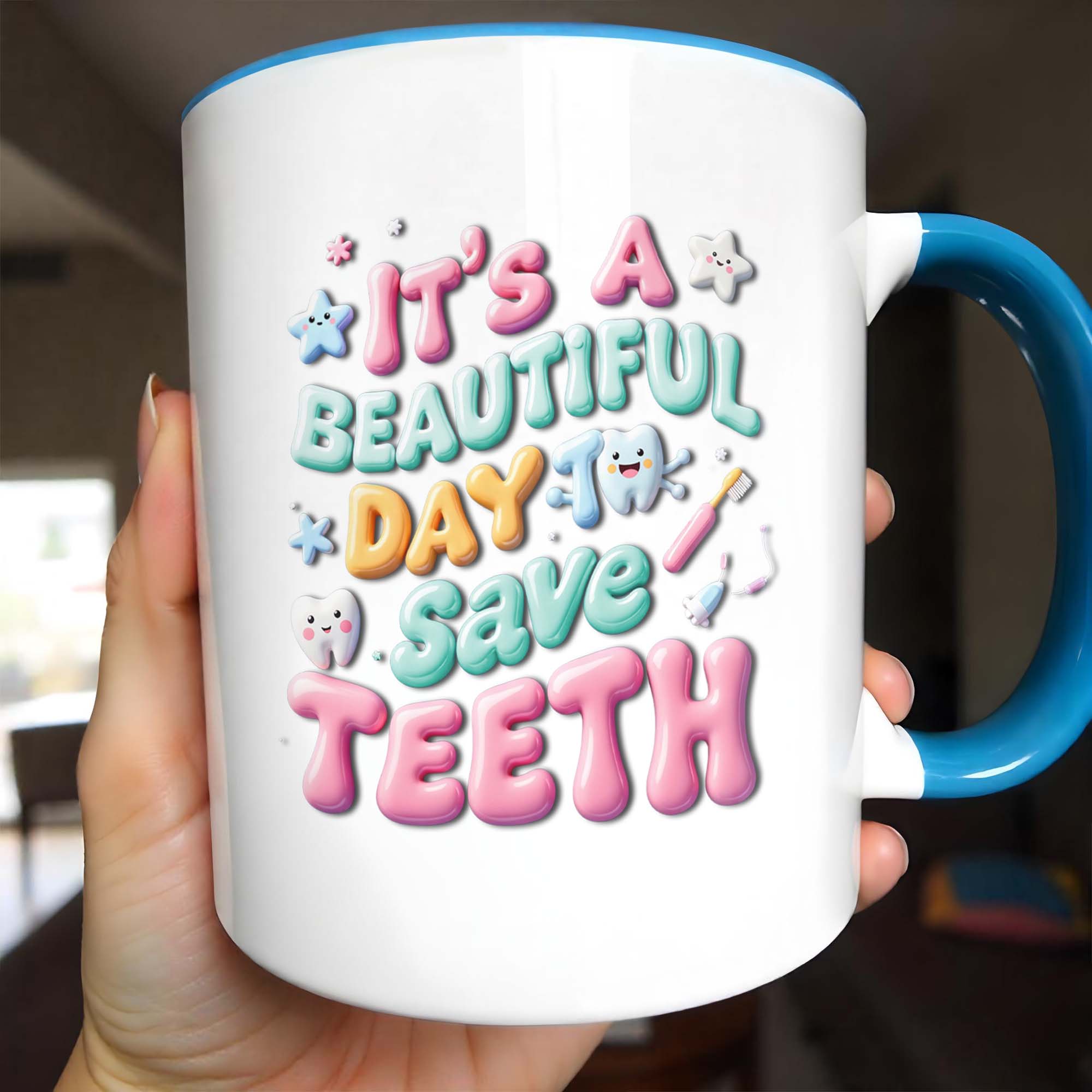 Personalized It's A Beautiful Day Save Teeth Accent Mug Gifts For Dentist - Image 2