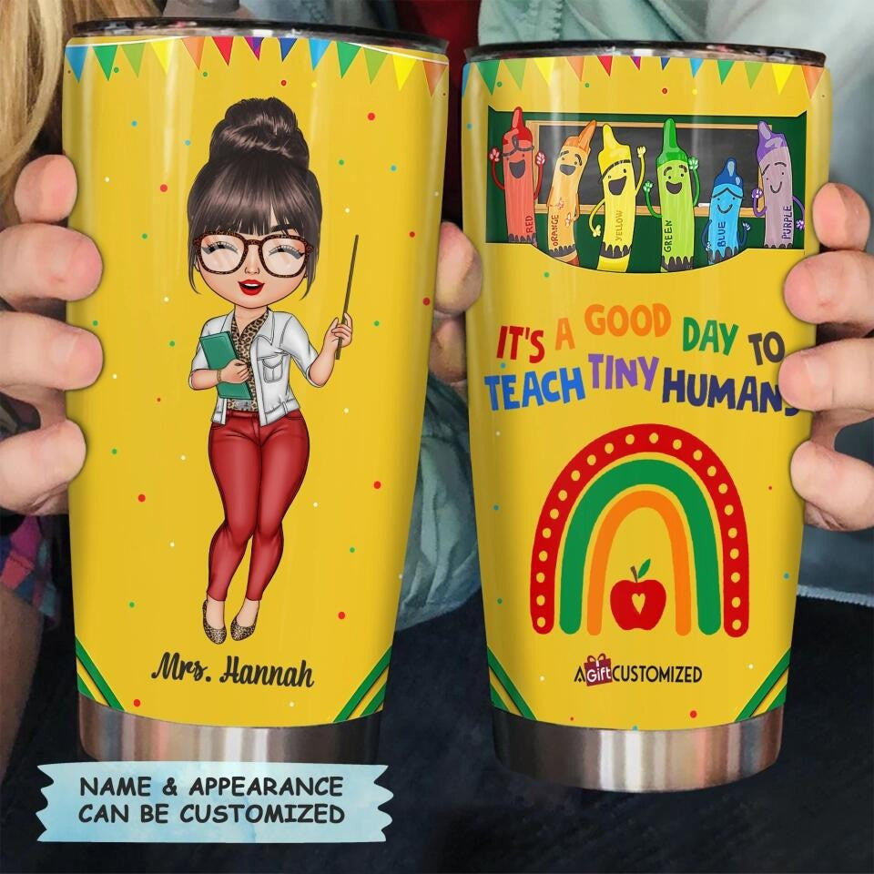 Personalized It's A Good Day To Teach Tiny Humans Tumbler Cute Teacher Tumbler Ideas