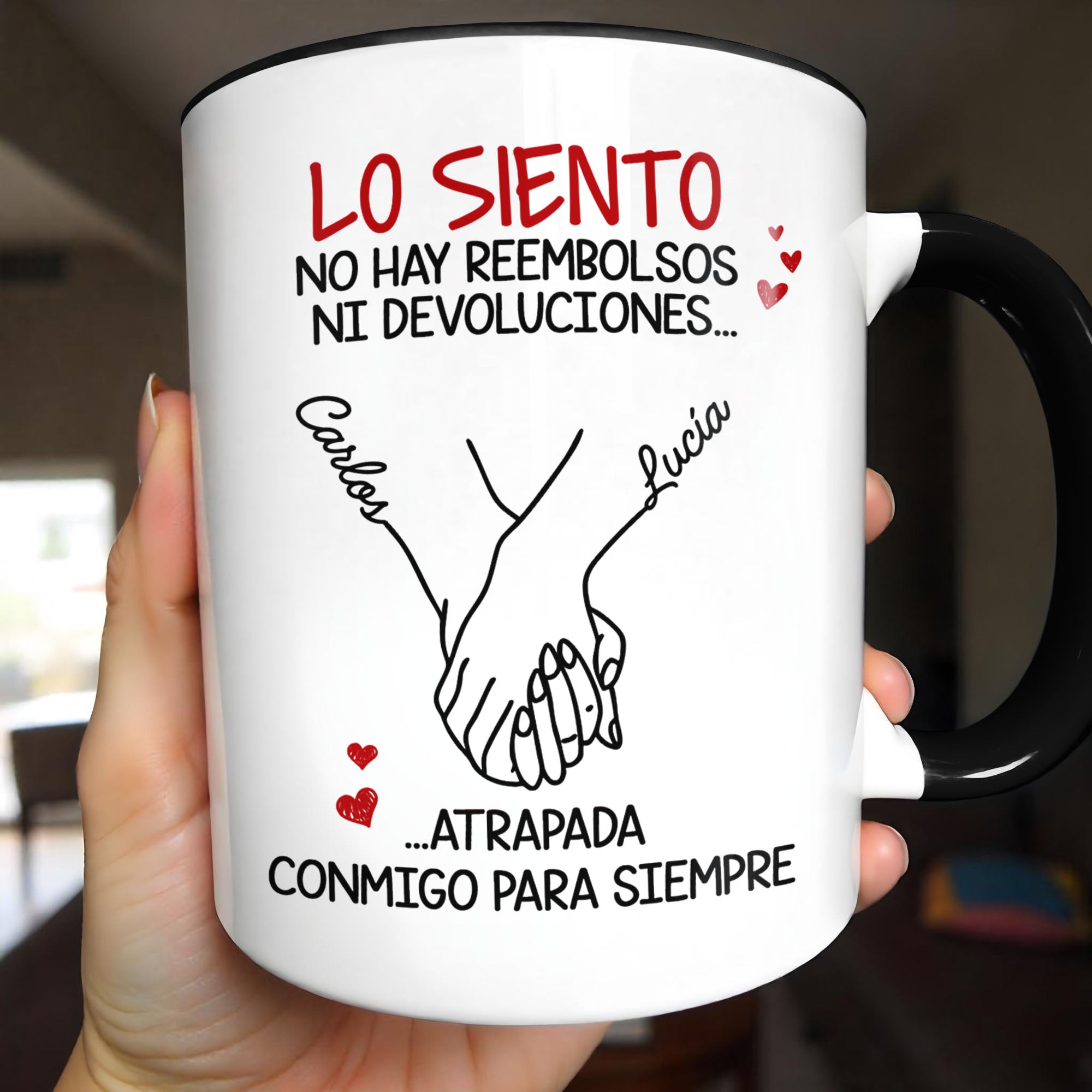 Personalized Lo Siento No Hay Reembolsos Holding Hands Accent Mug Gifts For Couples