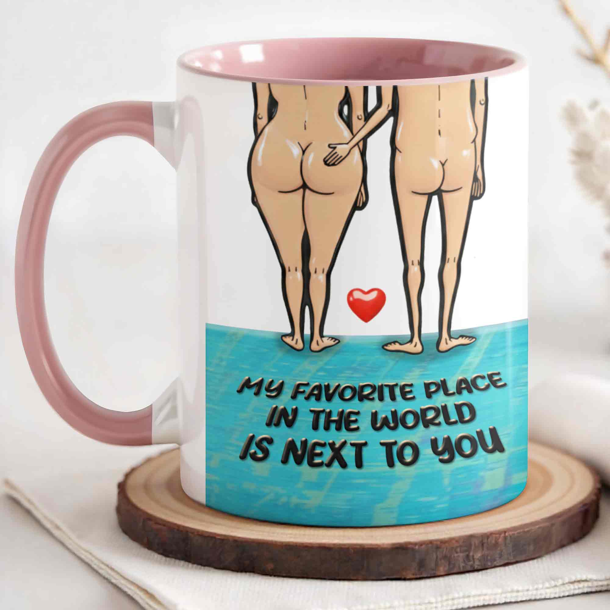 Personalized My Favorite Place In The World Is Next To You Accent Mug Best Couple Gifts - Image 3