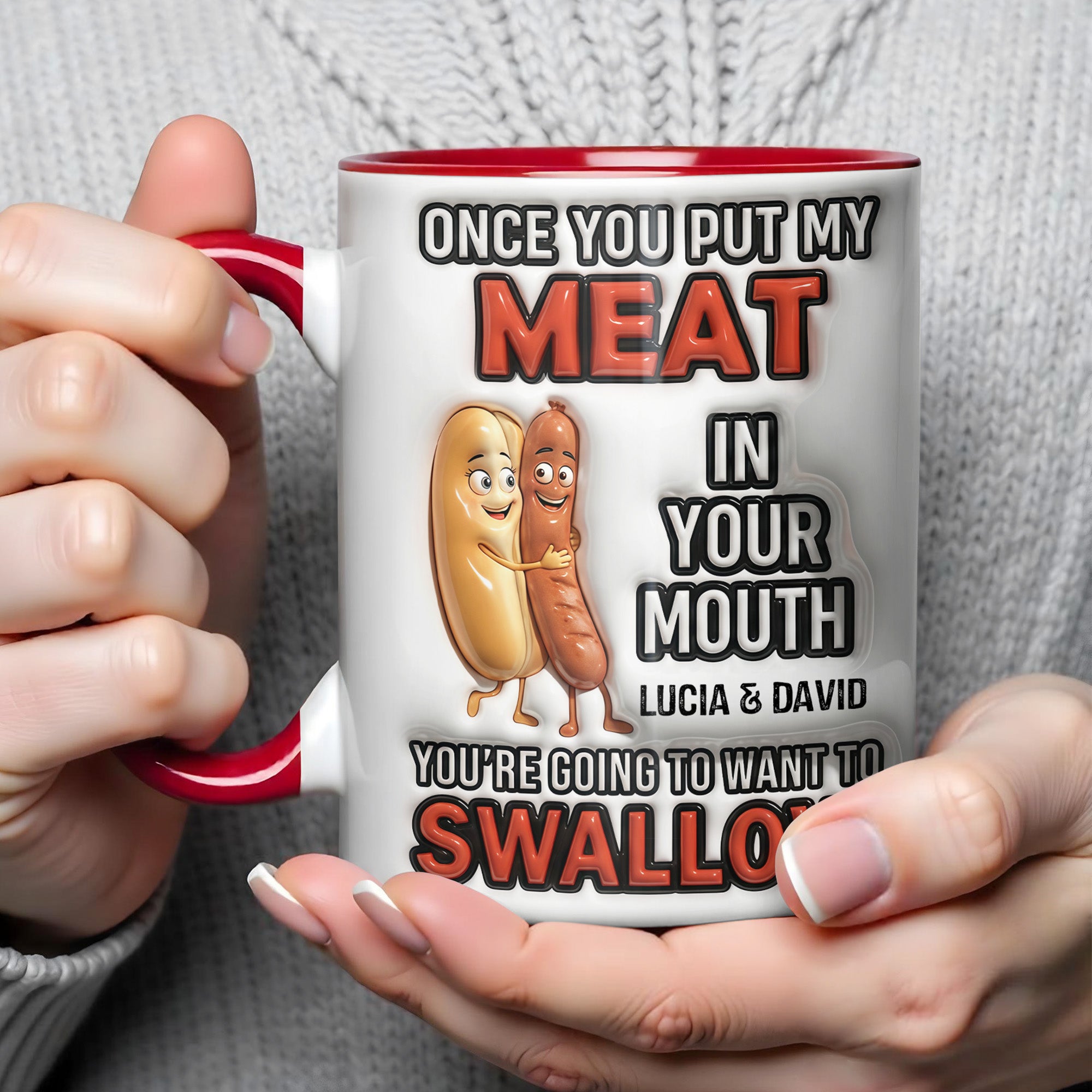 Personalized Sausages Once You Put My Meat In Your Mouth Accent Mug Funny Couples Gifts - Image 4