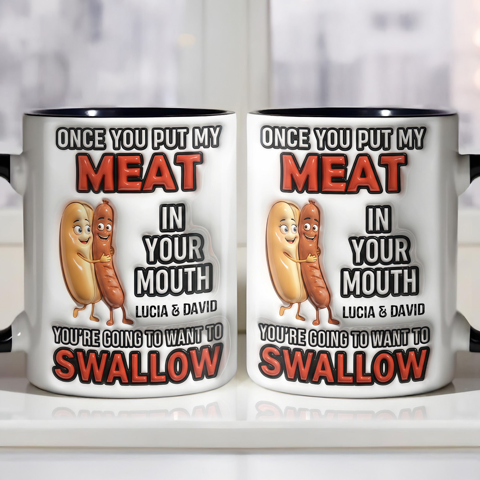 Personalized Sausages Once You Put My Meat In Your Mouth Accent Mug Funny Couples Gifts
