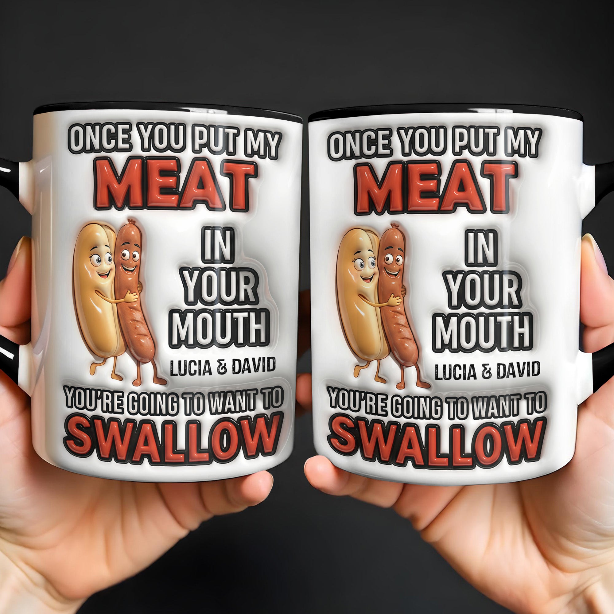 Personalized Sausages Once You Put My Meat In Your Mouth Accent Mug Funny Couples Gifts - Image 7