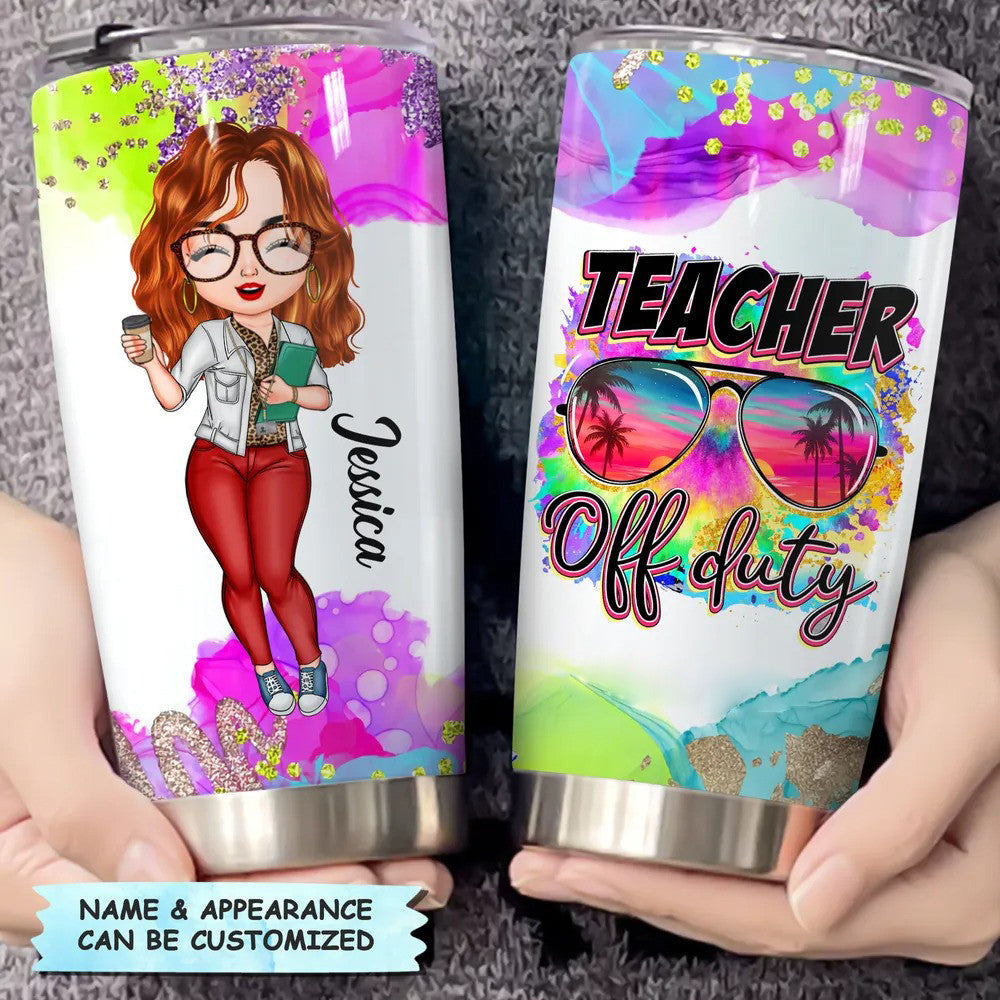 Personalized Teacher Off Duty Tumbler Teacher Theme Summer Tumbler Gifts For Vacation - Image 8