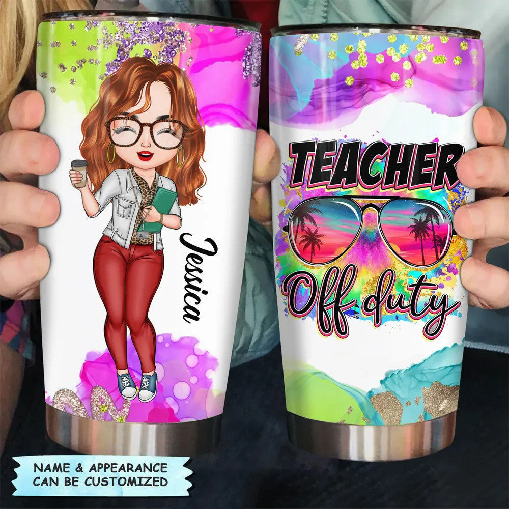Personalized Teacher Off Duty Tumbler Teacher Theme Summer Tumbler Gifts For Vacation