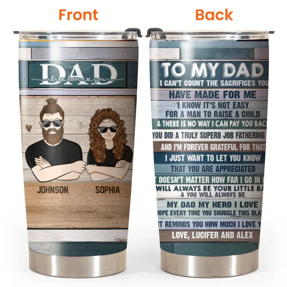 Personalized To My Dad I Love You Dad Gifts Tumbler Printed PNHQ2312 - Image 2