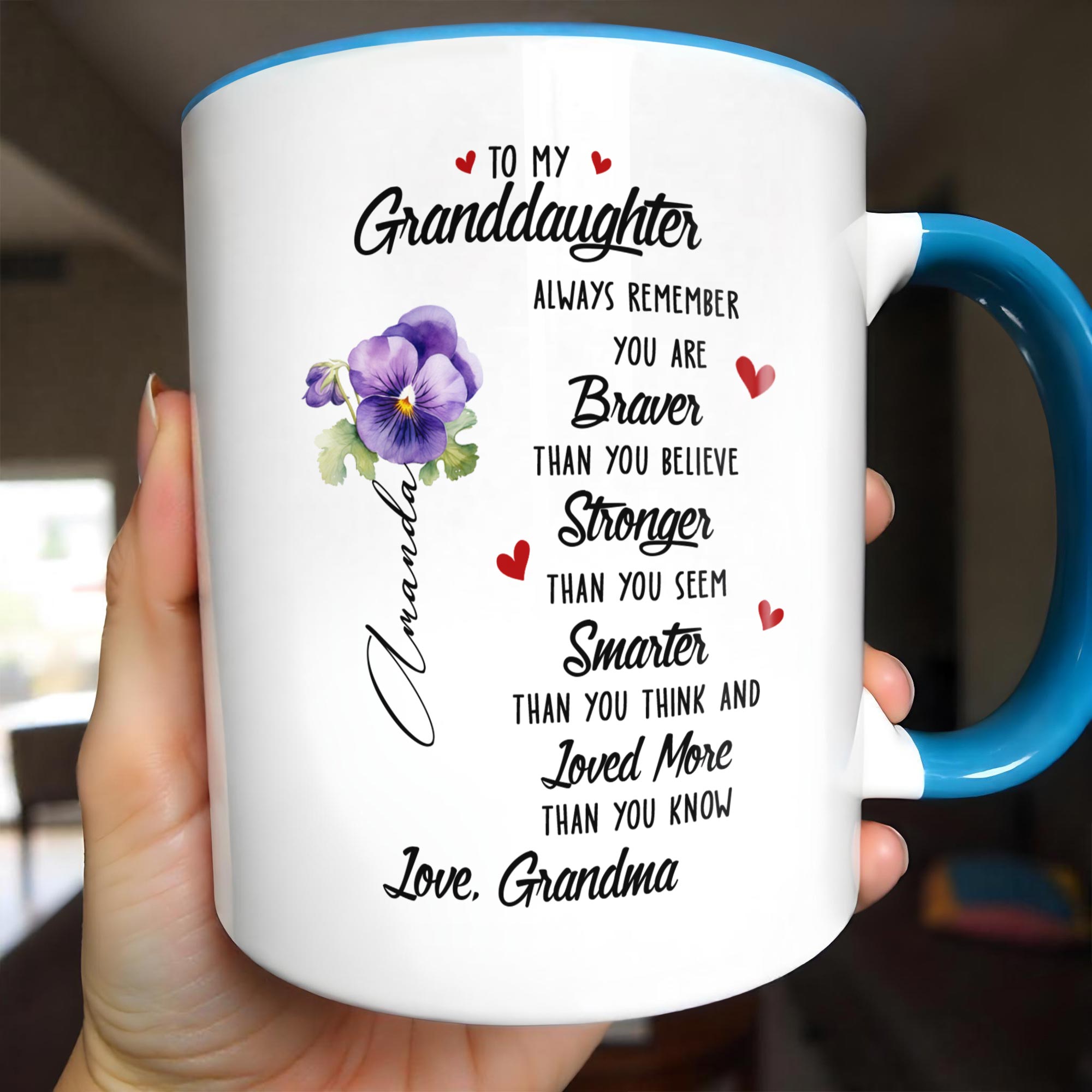 Personalized To My Granddaughter Always Remember You Are Braver Stronger Accent Mug Best Gifts - Image 2