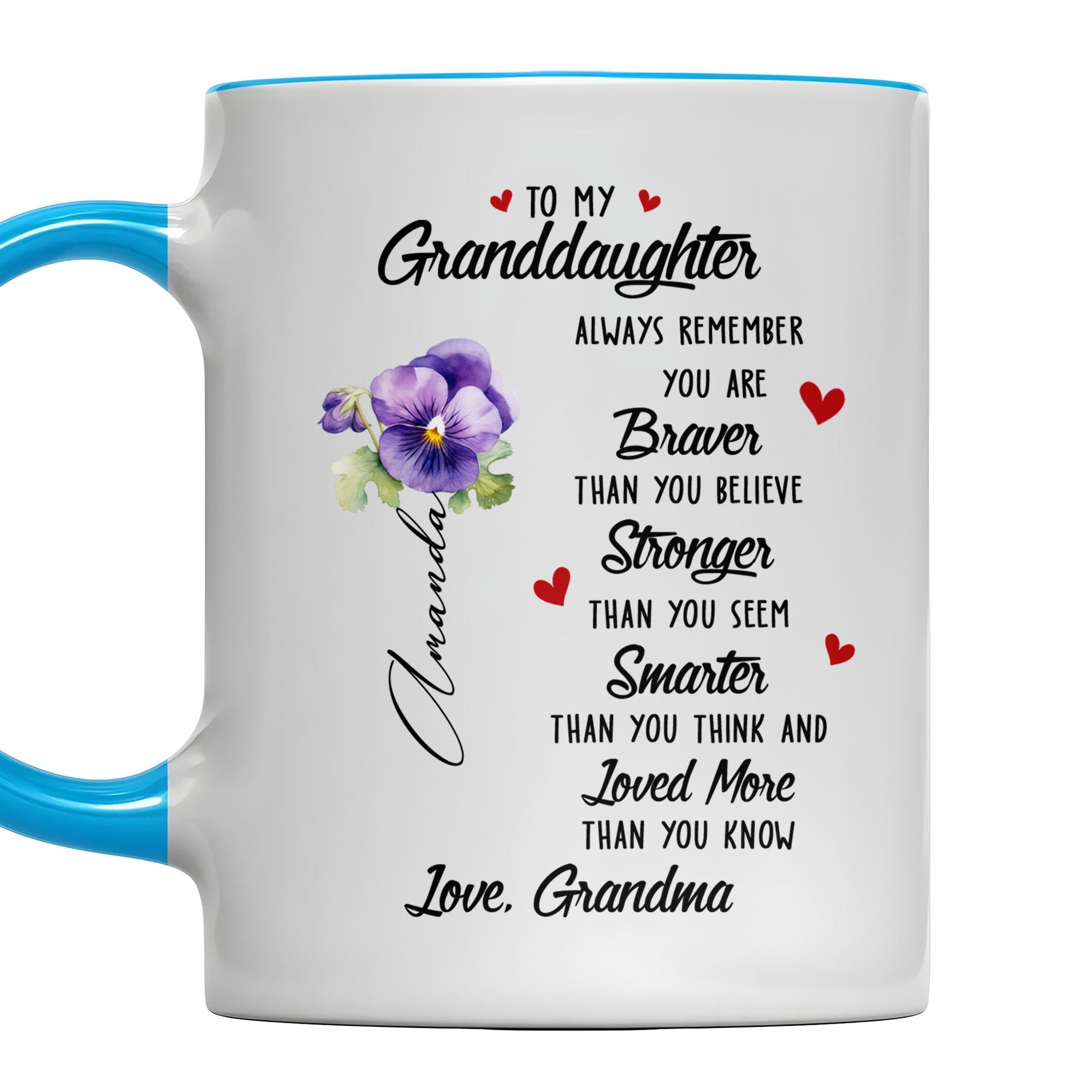 Personalized To My Granddaughter Always Remember You Are Braver Stronger Accent Mug Best Gifts - Image 7