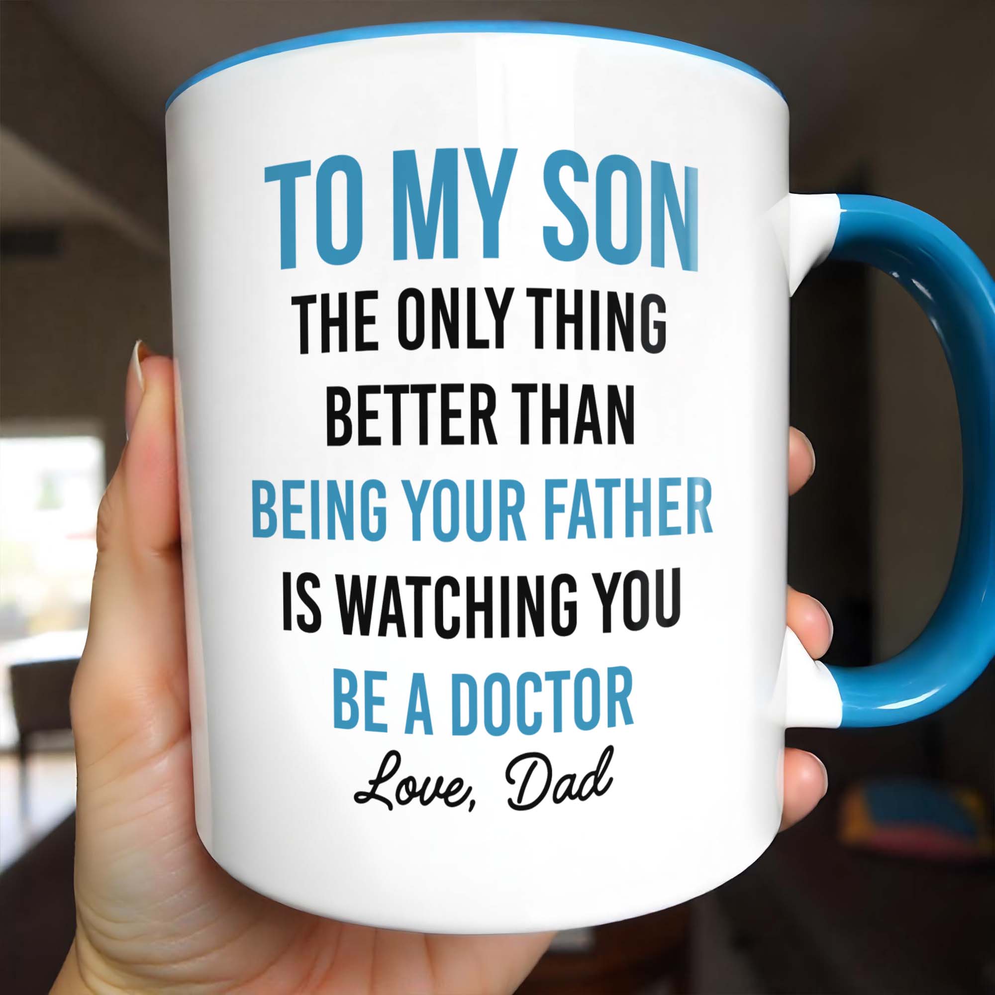 Personalized Watching You Being A Doctor Accent Mug Gifts For Son - Image 4