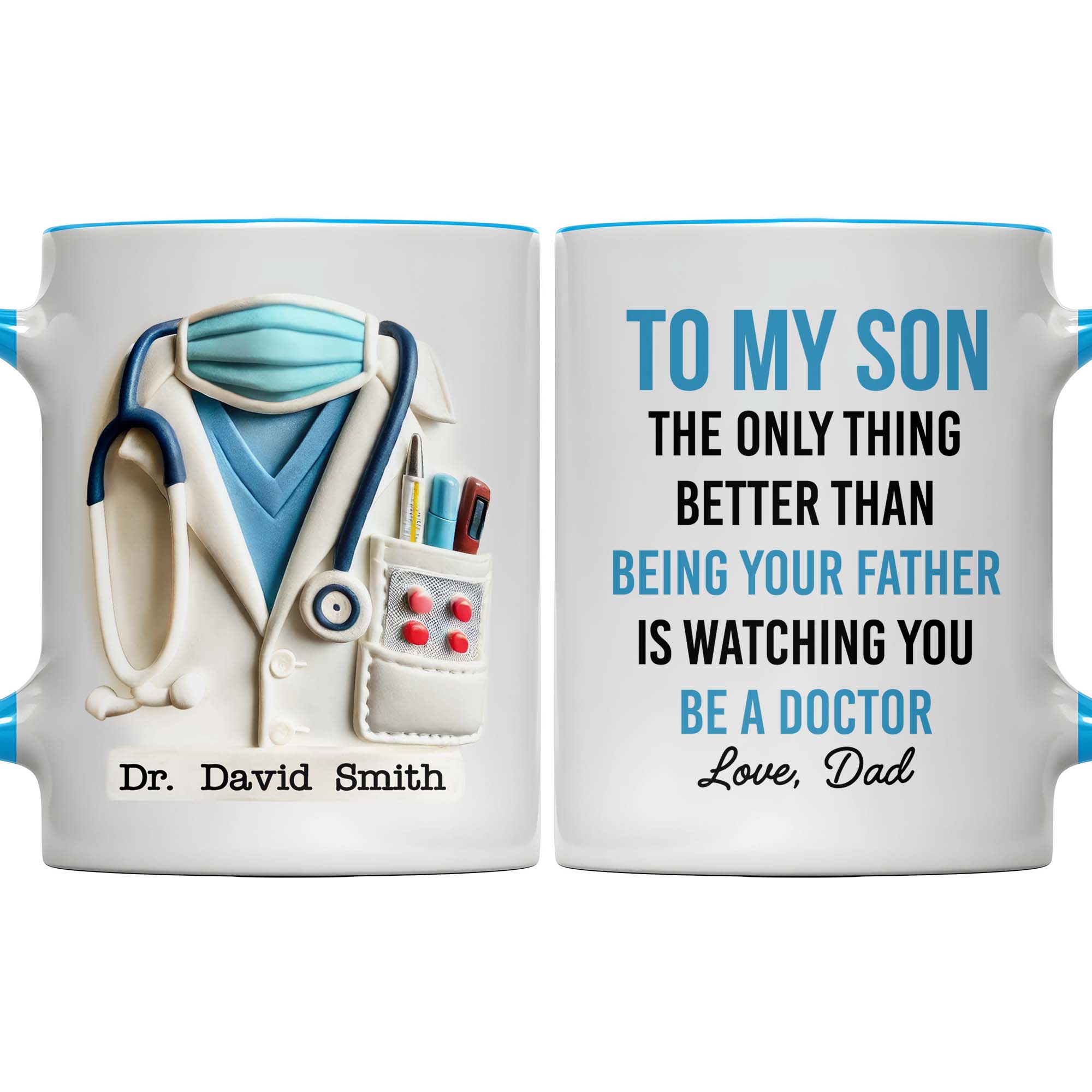 Personalized Watching You Being A Doctor Accent Mug Gifts For Son - Image 6