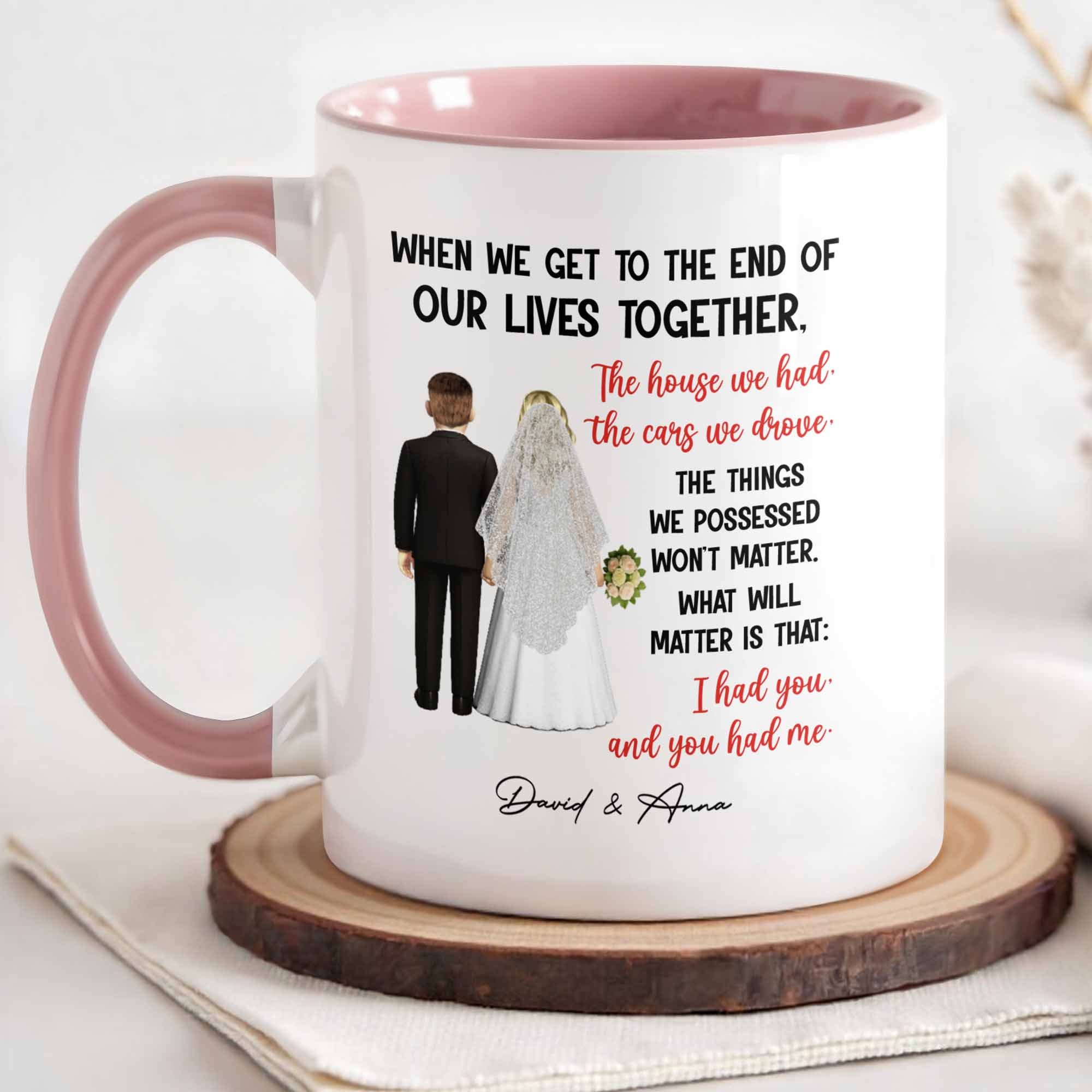 Personalized When We Get To The End Of Our Lives Together Accent Mug Gifts For Married Couples - Image 3