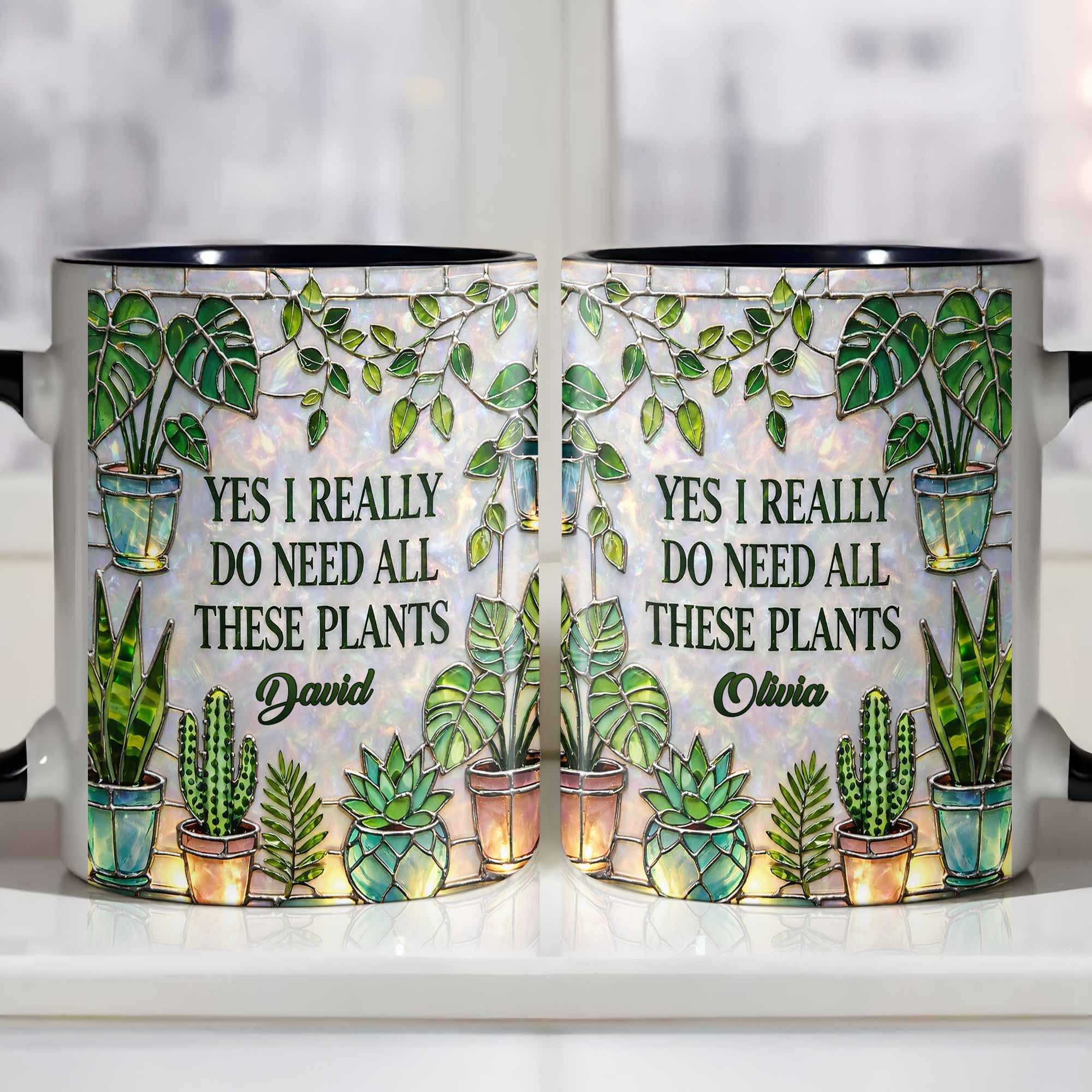 Personalized Yes I Really Do Need All These Plants Accent Mug Gifts For Plant Lovers - Image 5