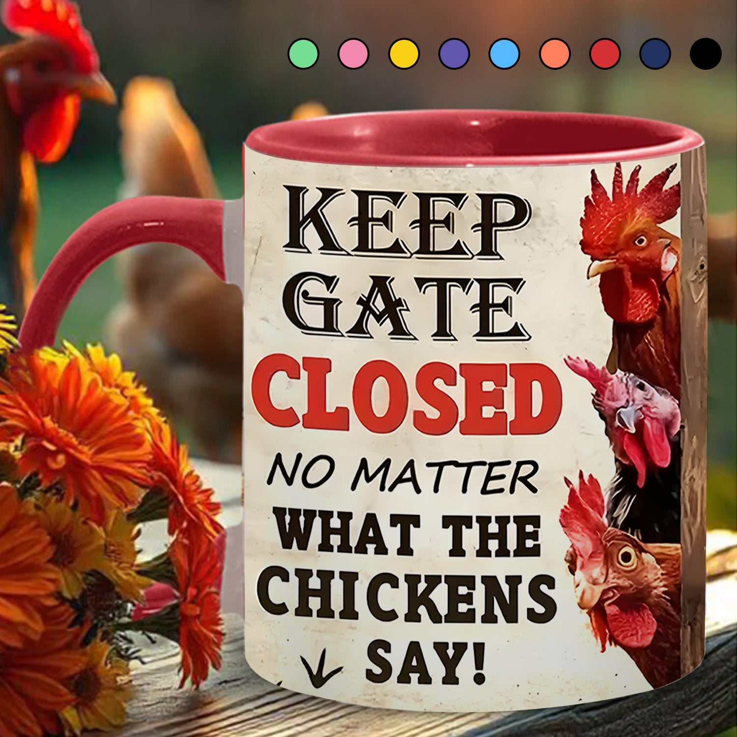 Chicken Accent Mug Keep The Gate Closed Presents For Chicken Owners - Image 10