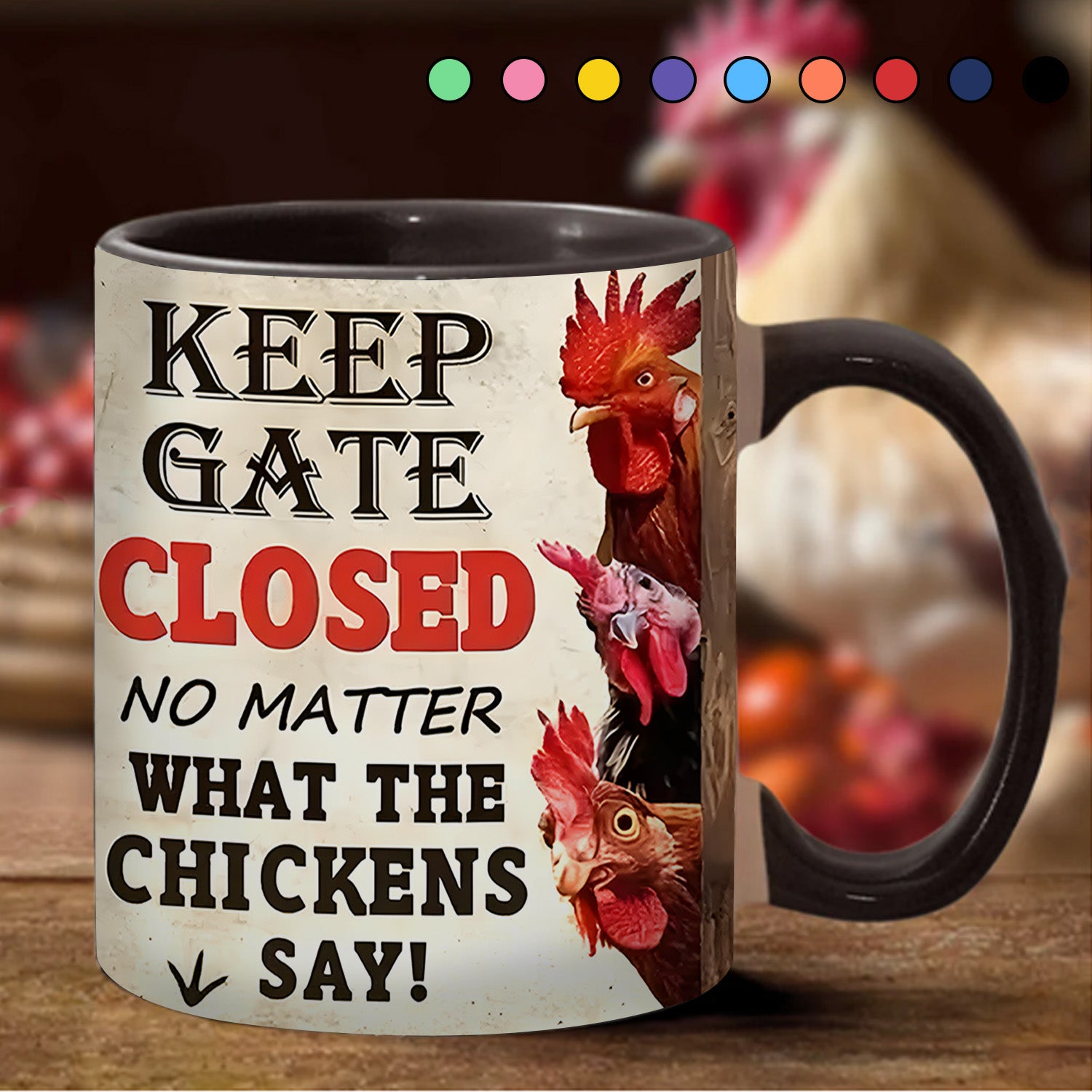 Chicken Accent Mug Keep The Gate Closed Presents For Chicken Owners